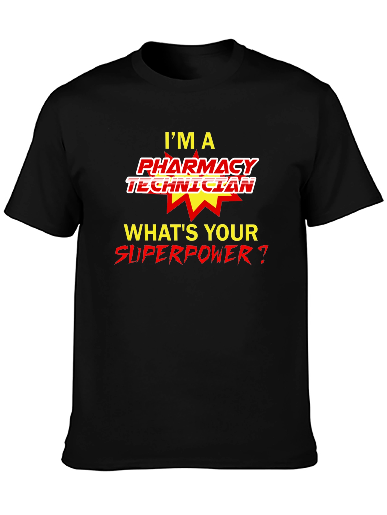 Pharmacy Technician Superpower T-Shirt