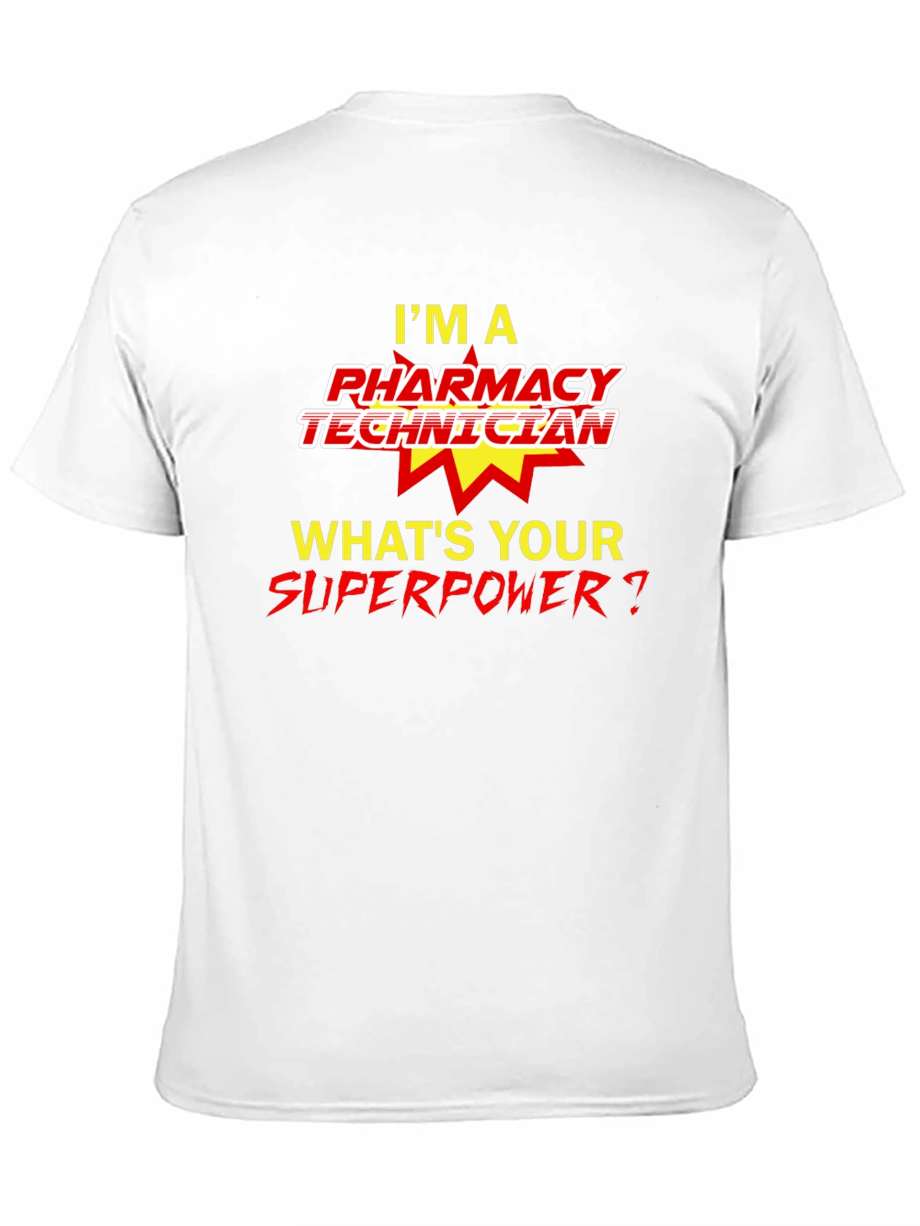 Pharmacy Technician Superpower T-Shirt
