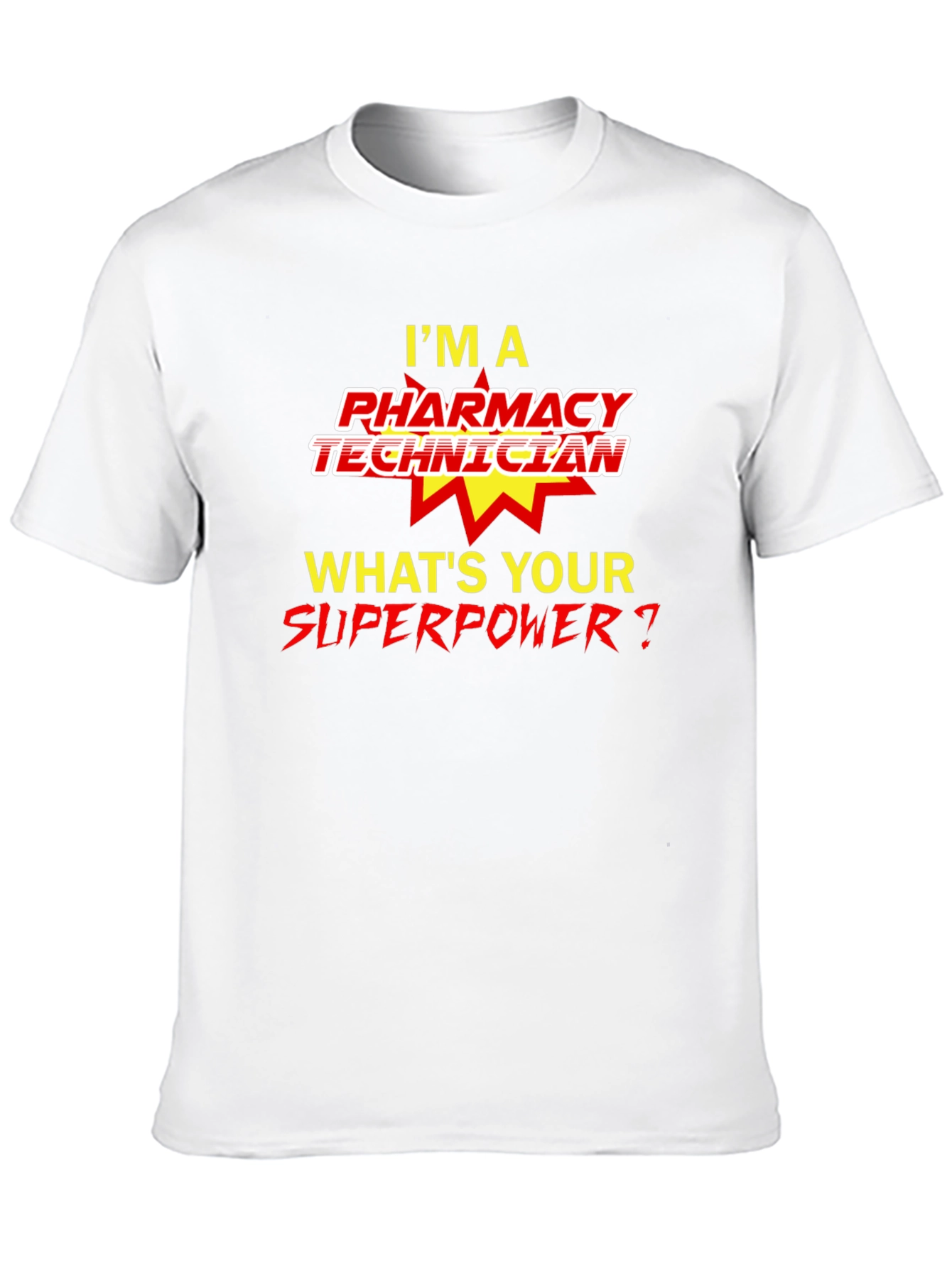 Pharmacy Technician Superpower T-Shirt