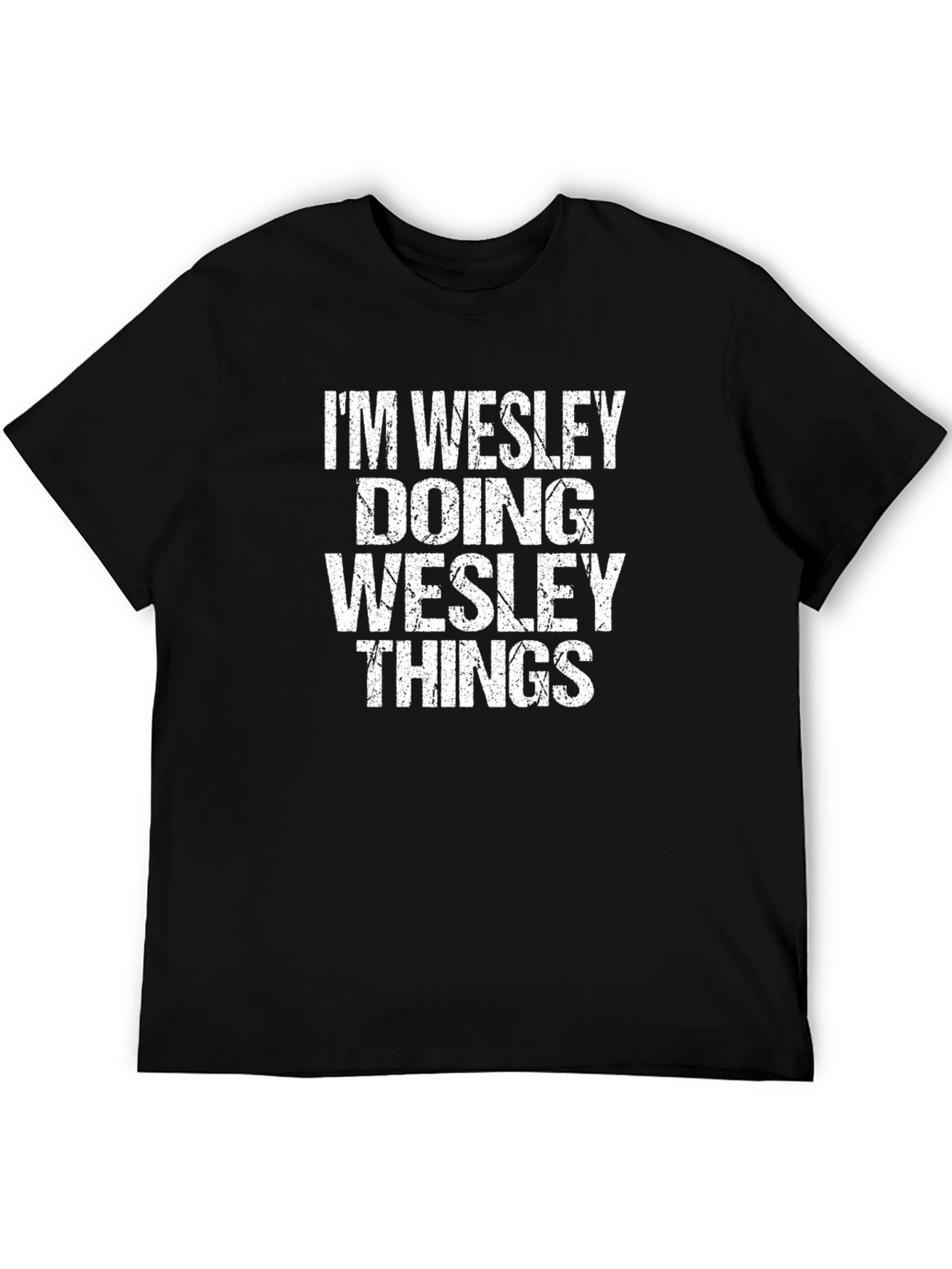 Im Wesley Doing Wesley Things Black T-Shirt