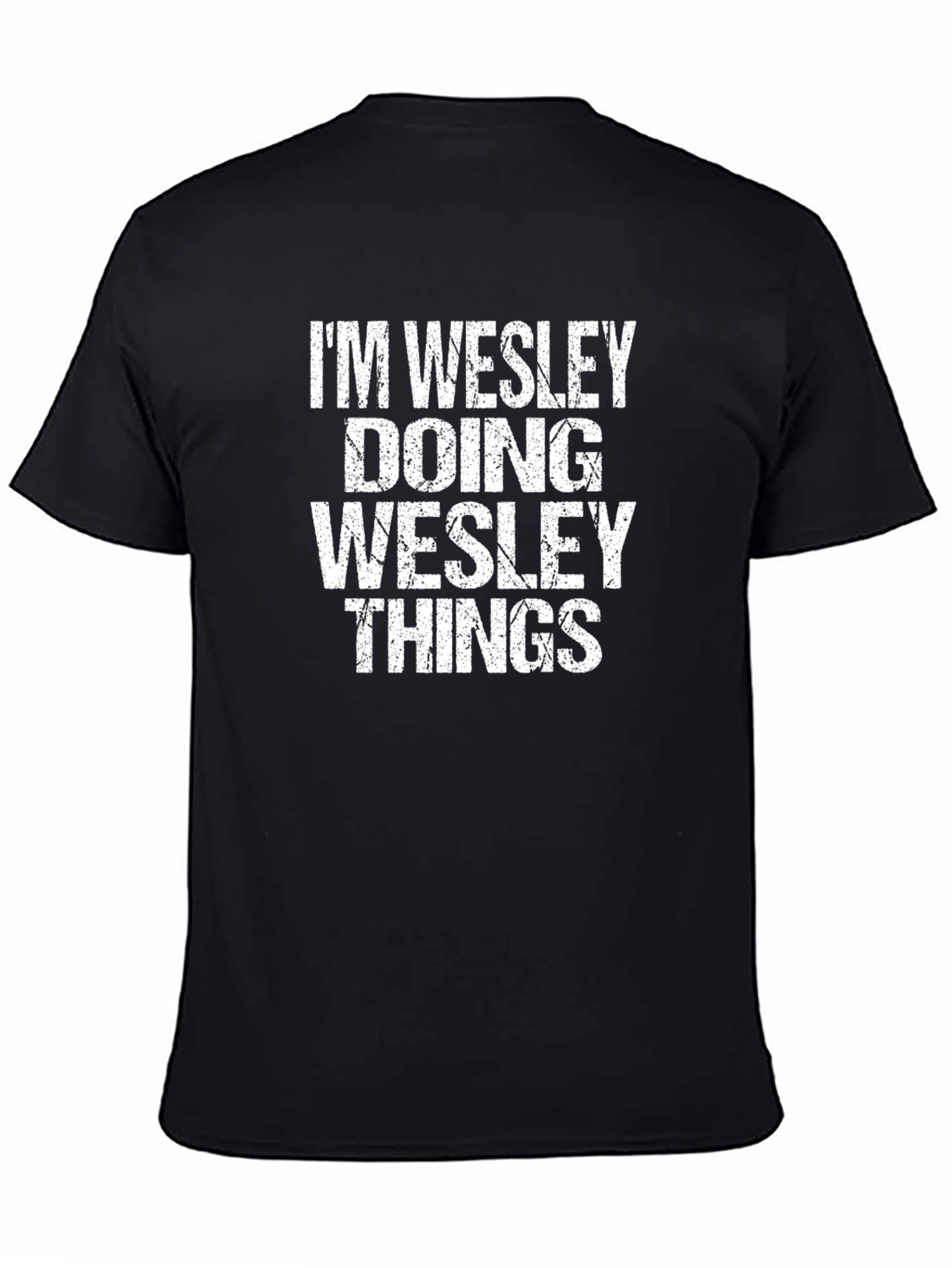 Im Wesley Doing Wesley Things Black T-Shirt