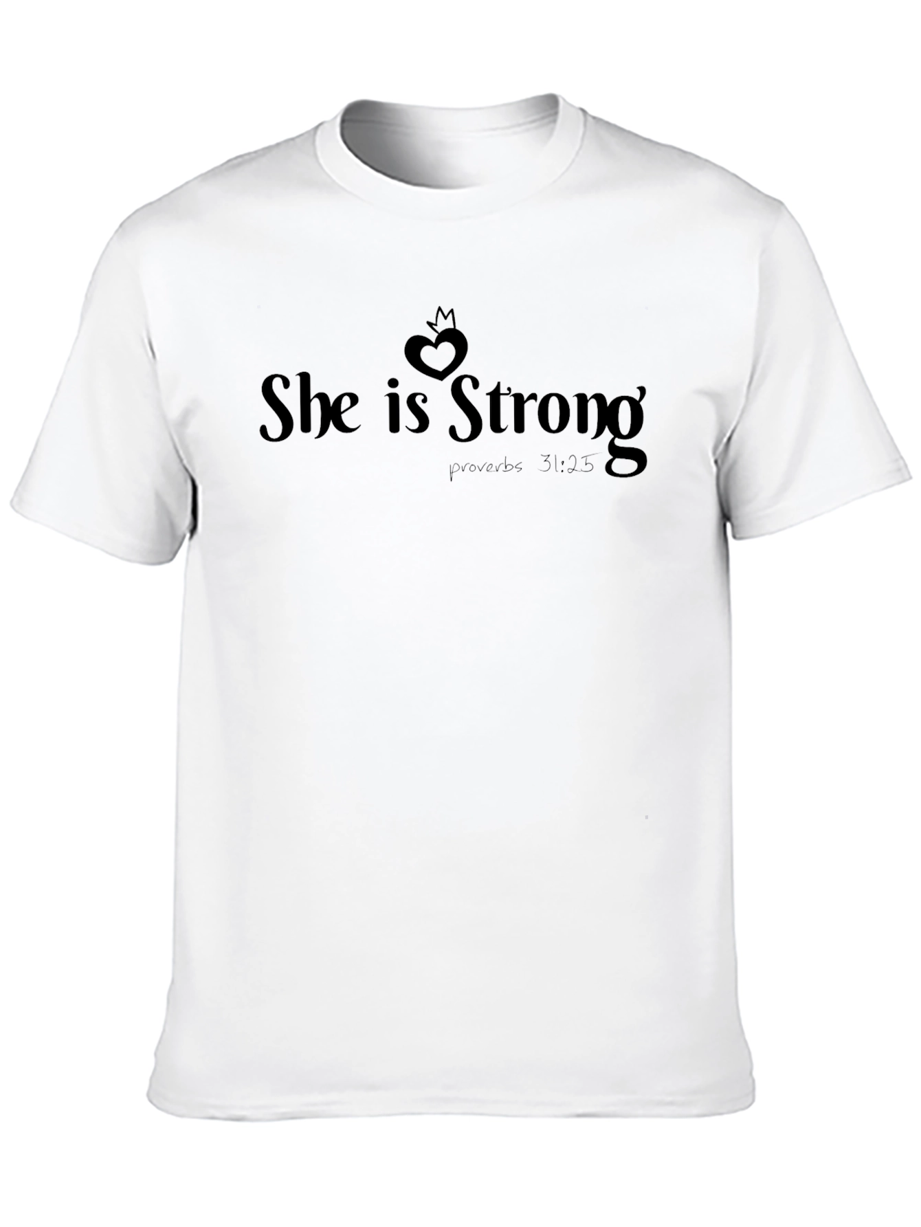 She is Strong T-Shirt Proverbs 31:25 Christian Faith