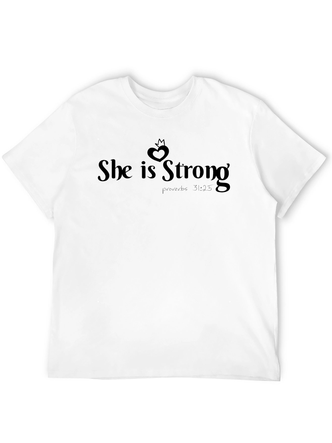 She is Strong T-Shirt Proverbs 31:25 Christian Faith