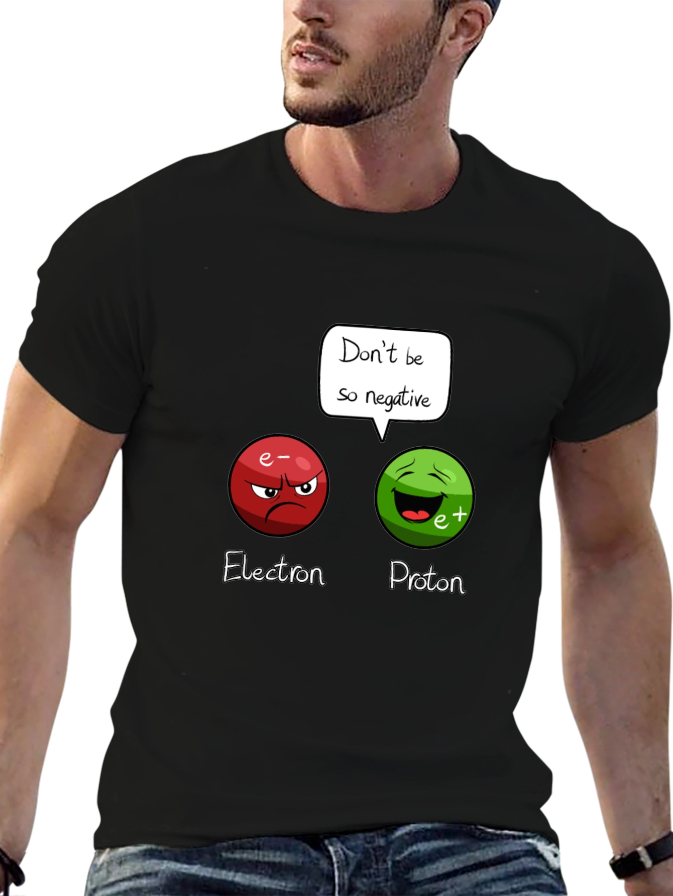 Funny Science T-Shirt: Dont Be So Negative!