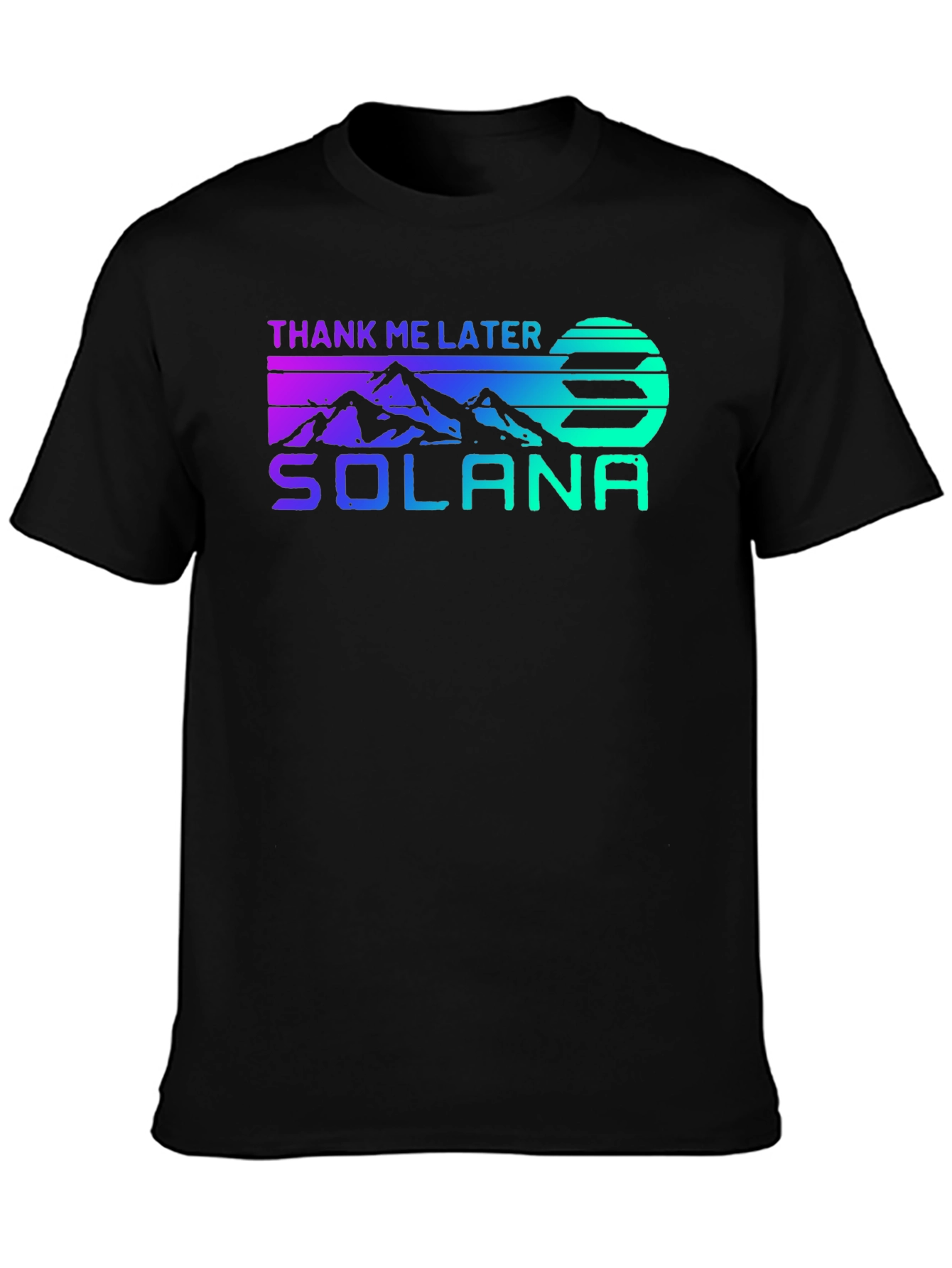 Solana Crypto Thank Me Later Graphic T-Shirt
