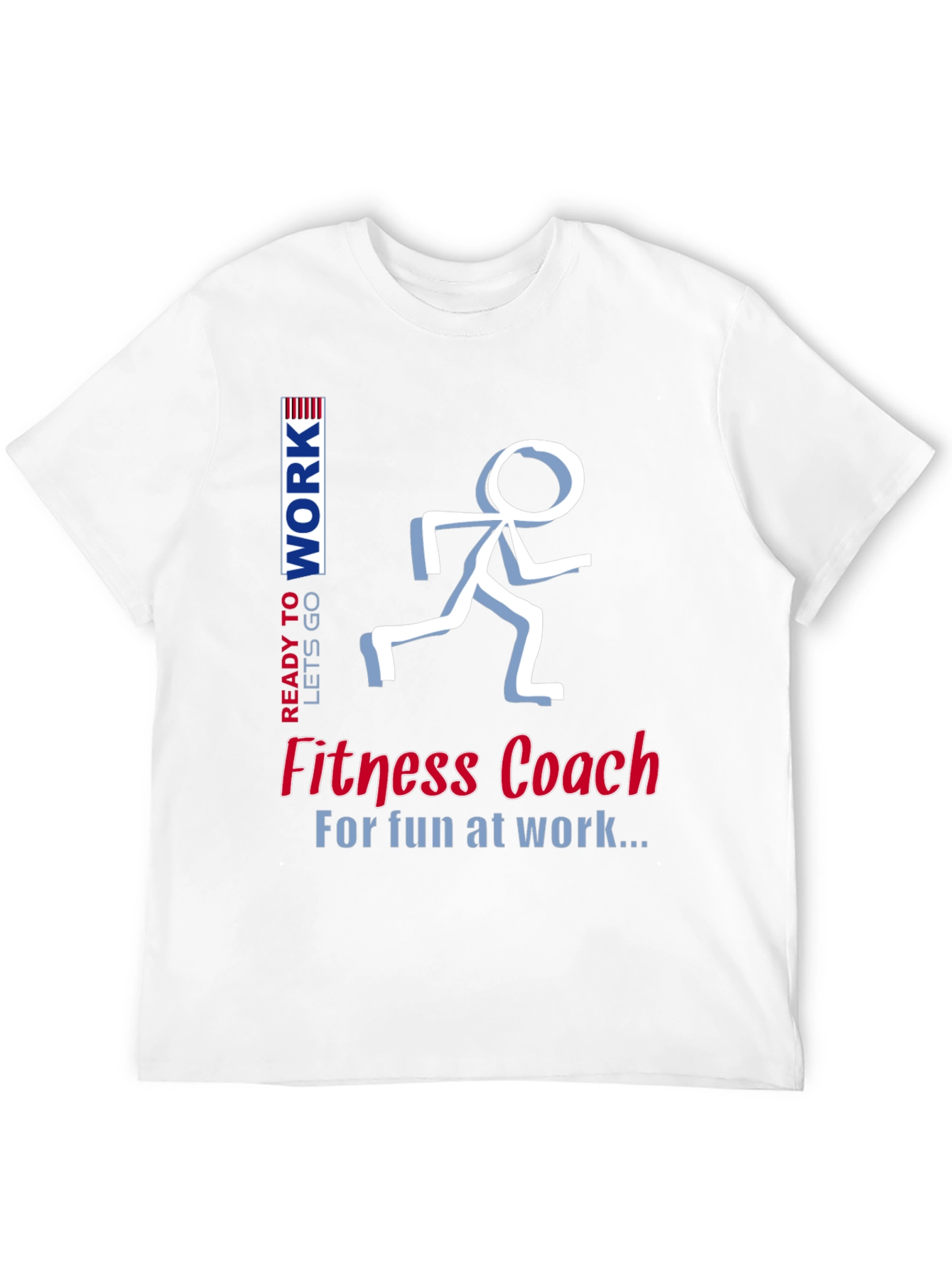 Fitness Coach T-Shirt - Fun at Work Design