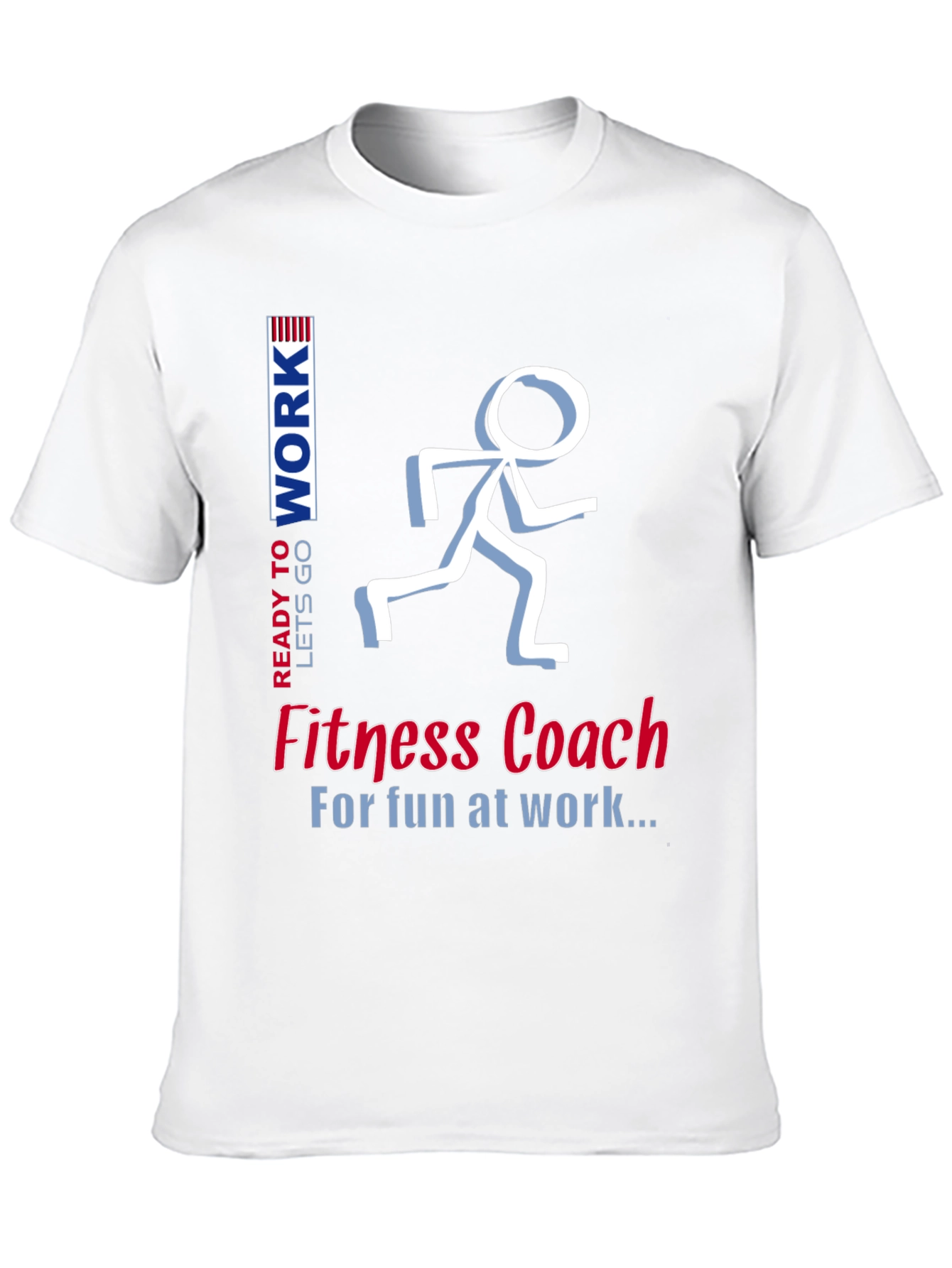 Fitness Coach T-Shirt - Fun at Work Design
