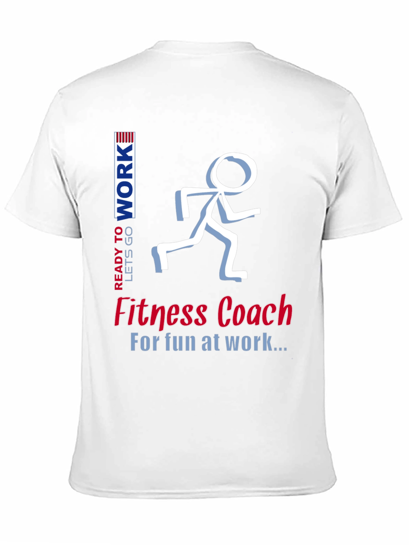 Fitness Coach T-Shirt - Fun at Work Design