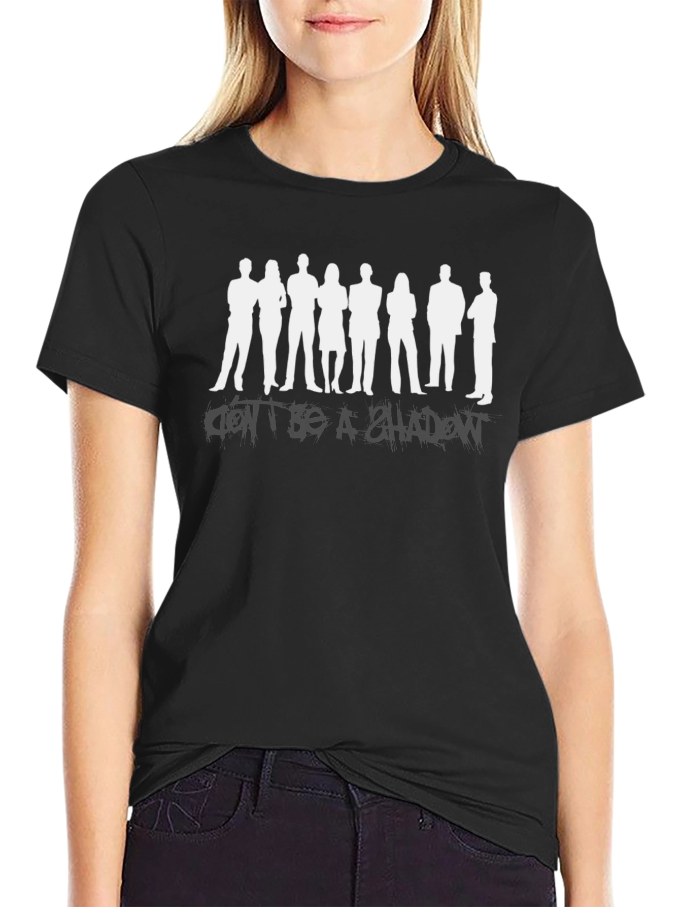 Dont Be A Shadow Black Graphic Tee