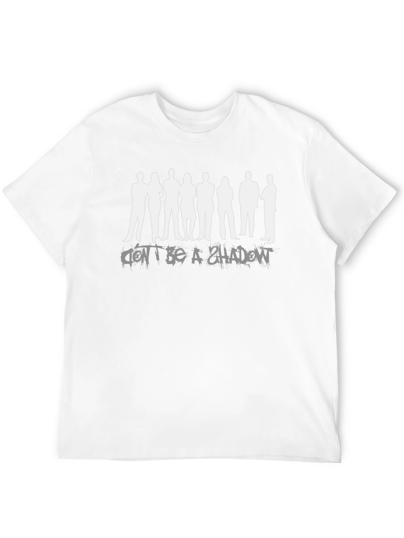 Dont Be A Shadow Black Graphic Tee