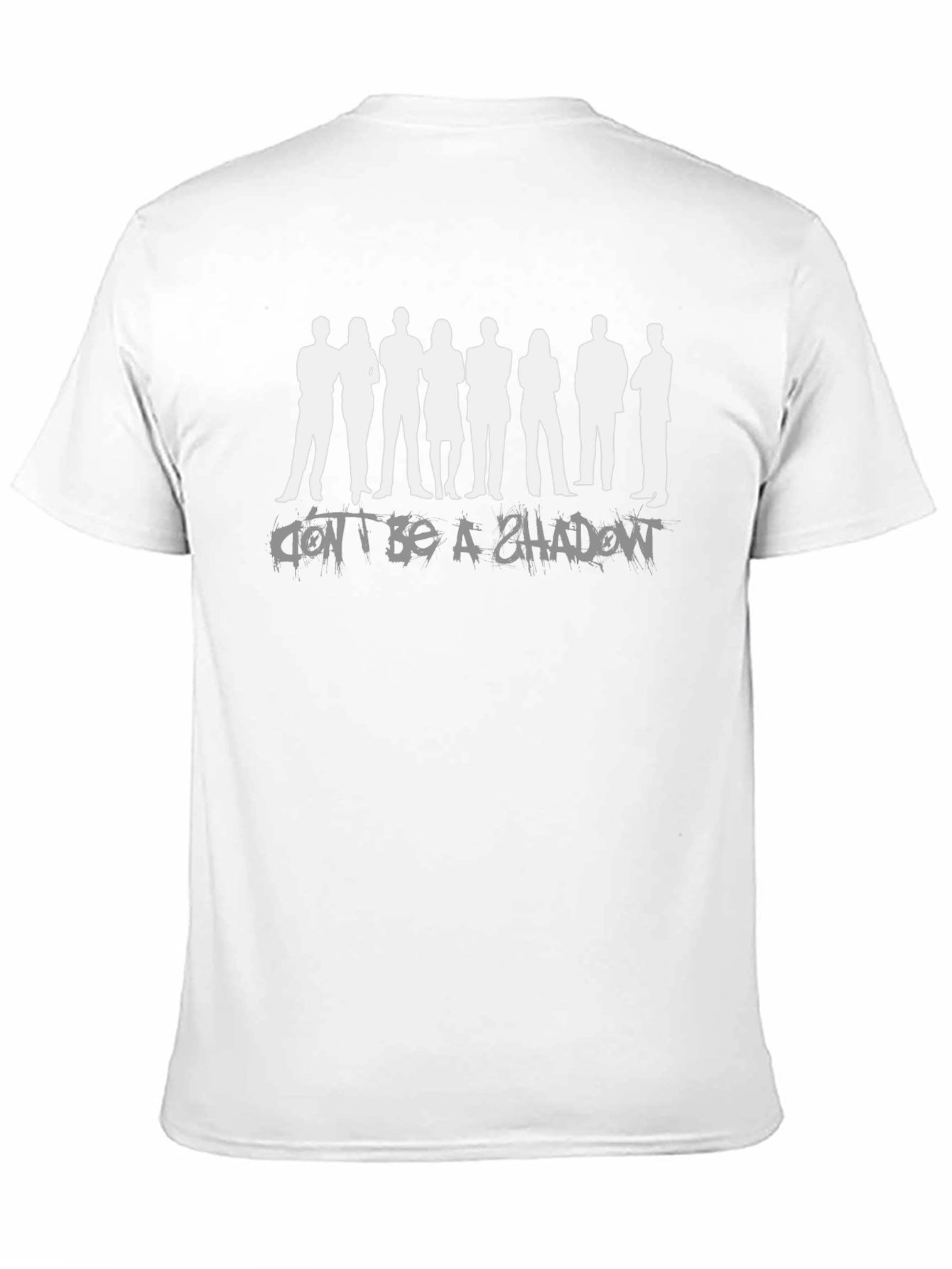 Dont Be A Shadow Black Graphic Tee
