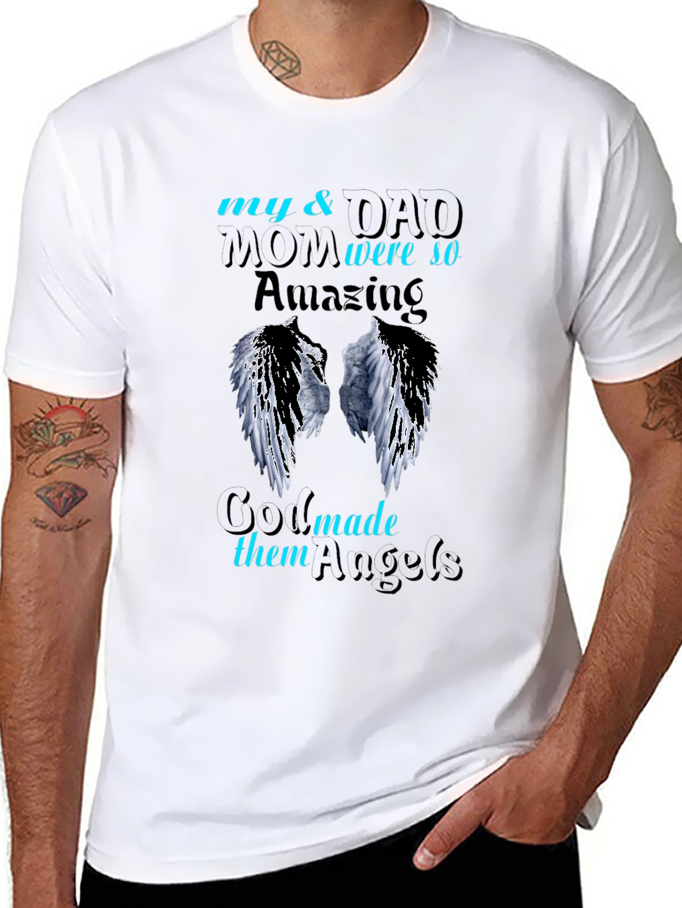 My Mom & Dad Were So Amazing T-Shirt Angels