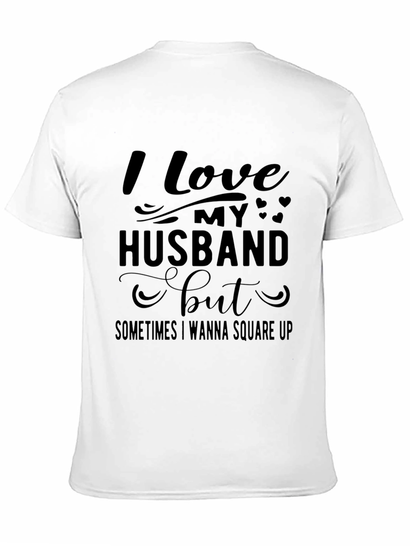 Funny I Love My Husband T-Shirt