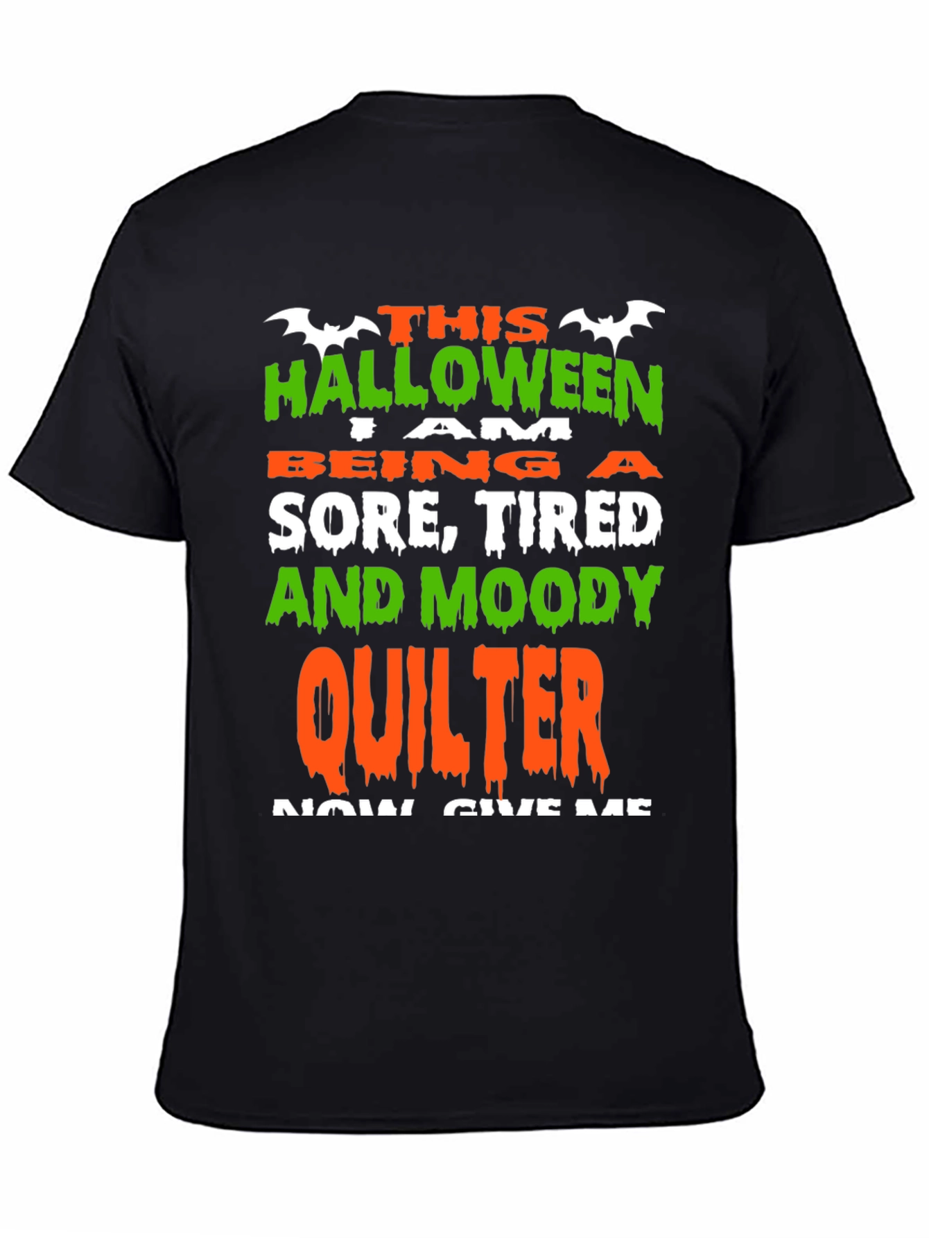 Halloween Quilter T-Shirt: Sore Tired & Moody