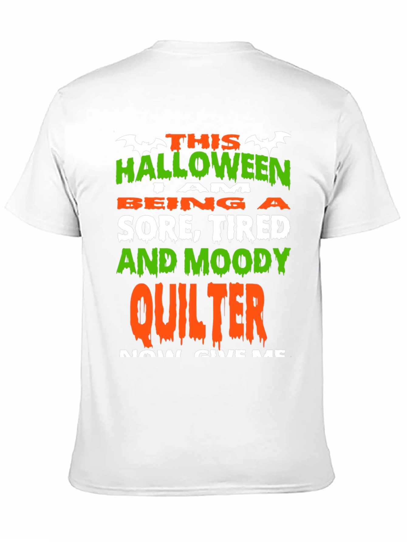 Halloween Quilter T-Shirt: Sore Tired & Moody