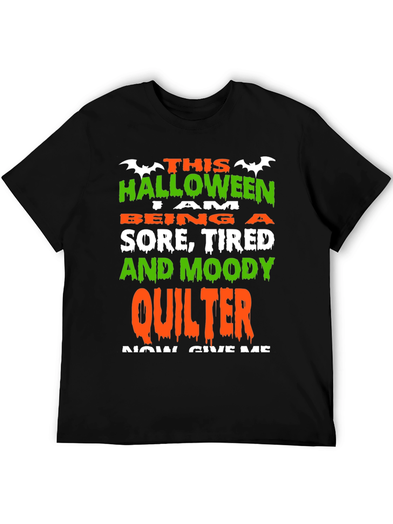Halloween Quilter T-Shirt: Sore Tired & Moody