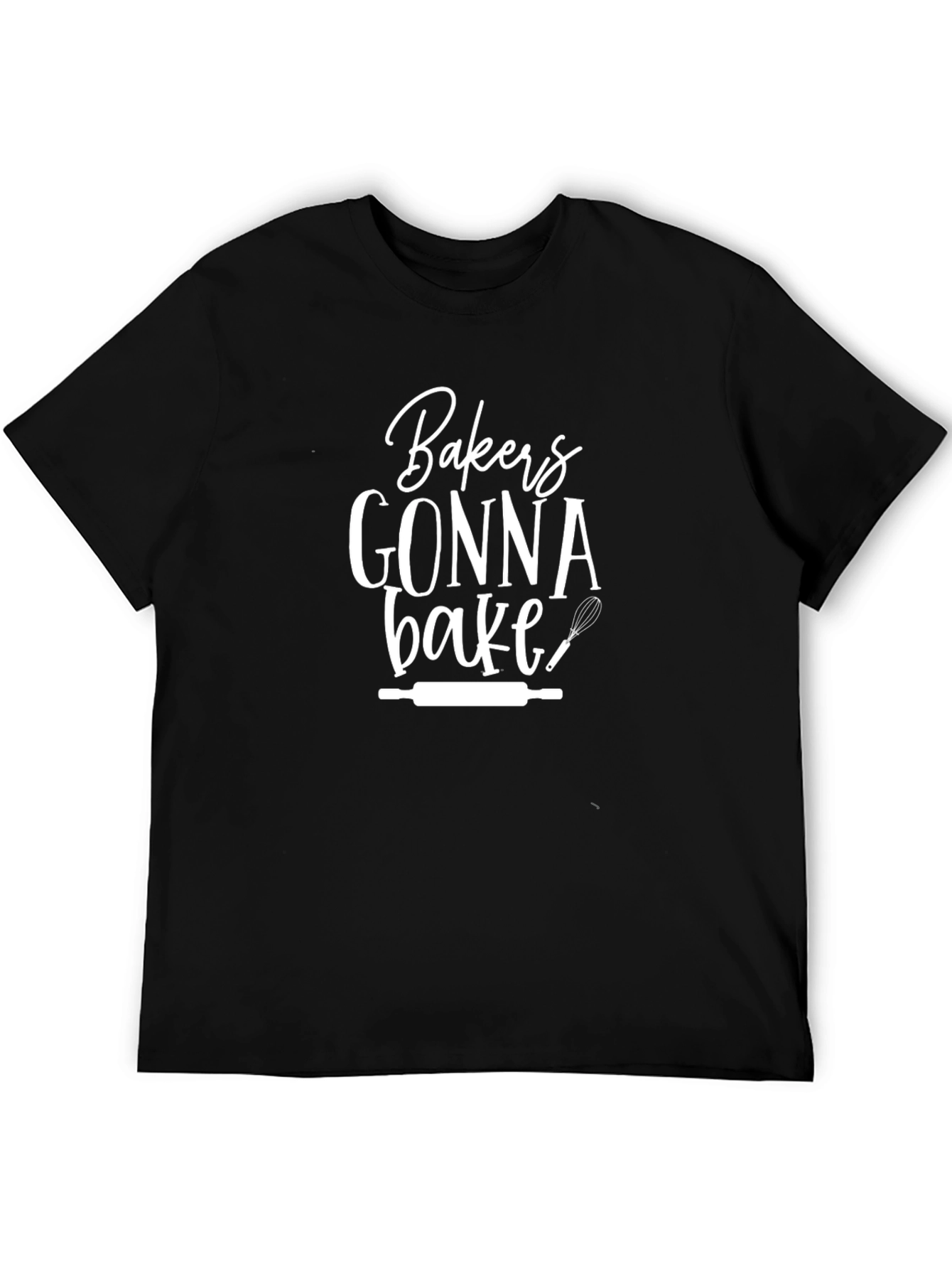 Bakers Gonna Bake Graphic T-Shirt - Unisex