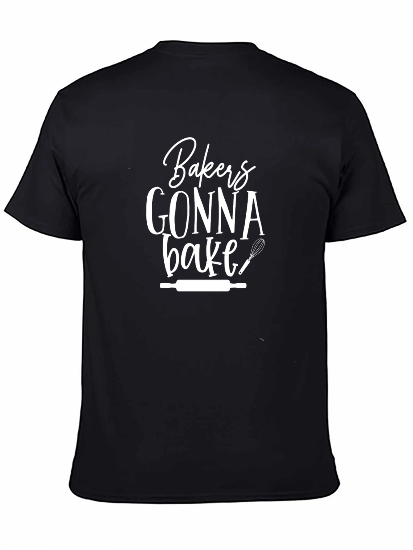 Bakers Gonna Bake Graphic T-Shirt - Unisex