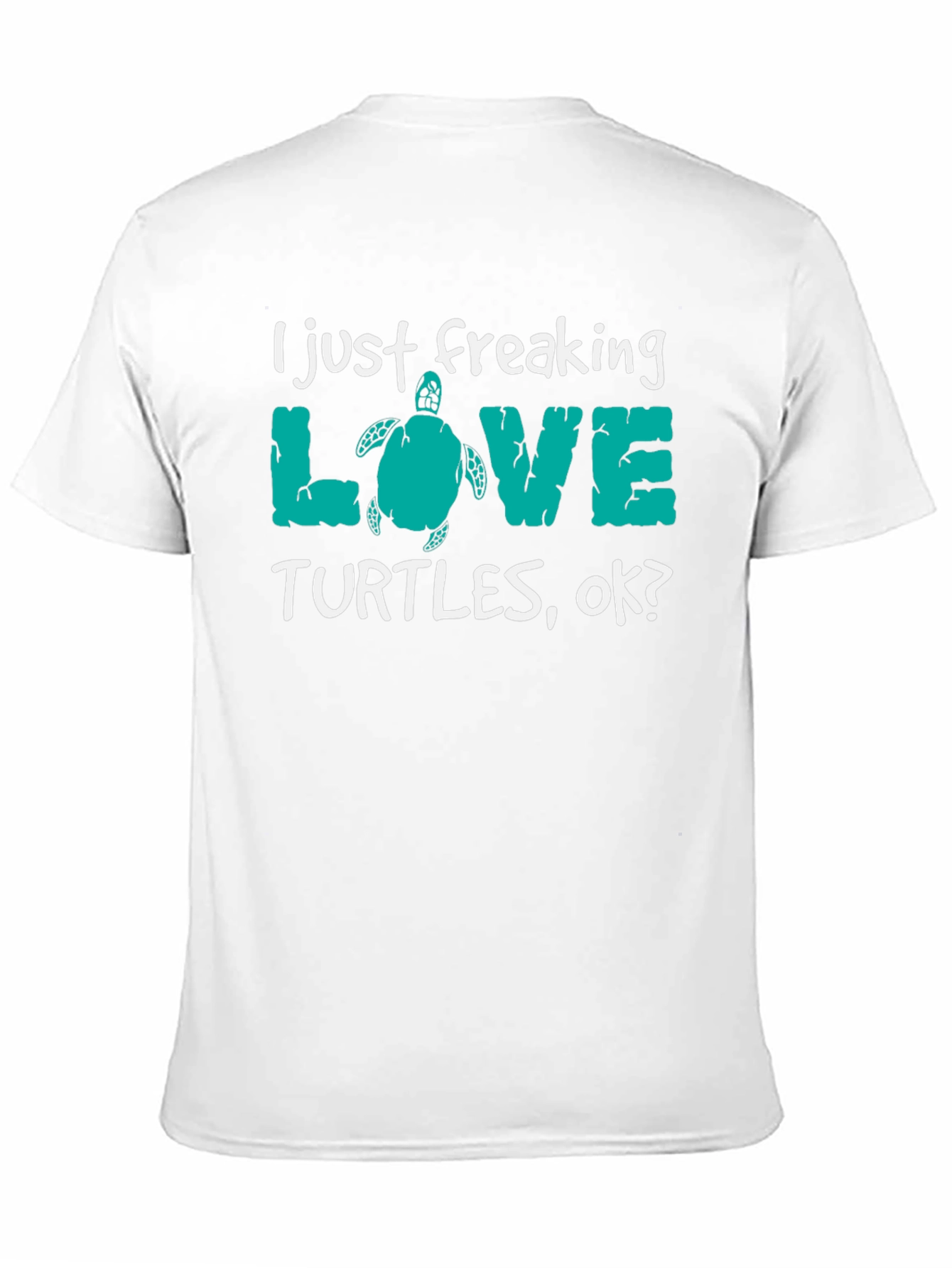 I Just Freaking Love Turtles Tee