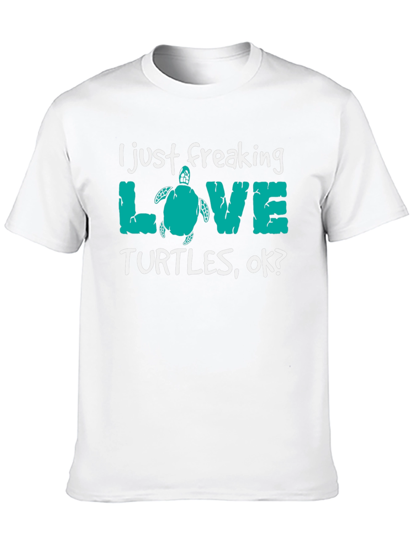 I Just Freaking Love Turtles Tee
