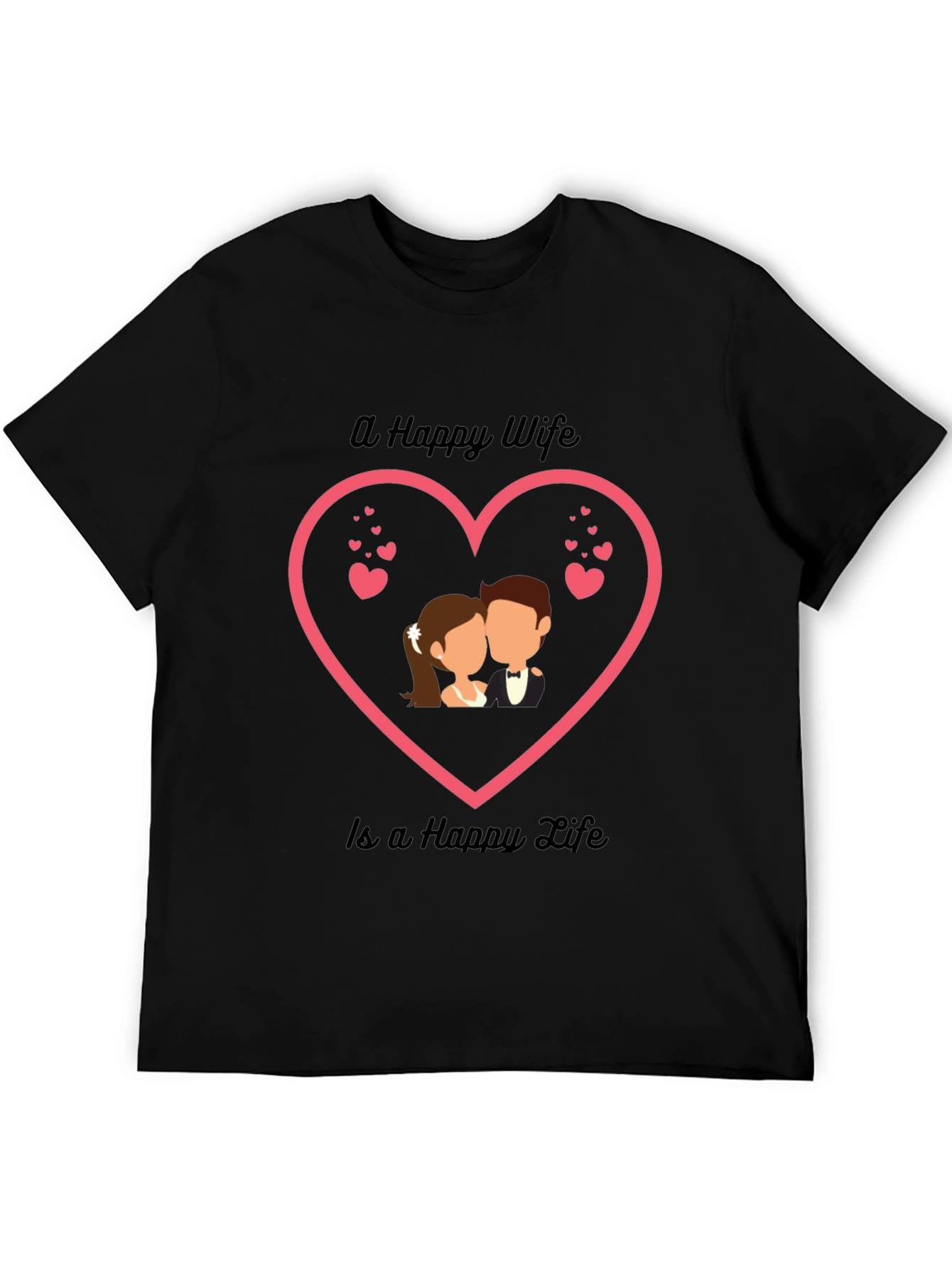Happy Wife Happy Life T-Shirt - Romantic Couple Tee