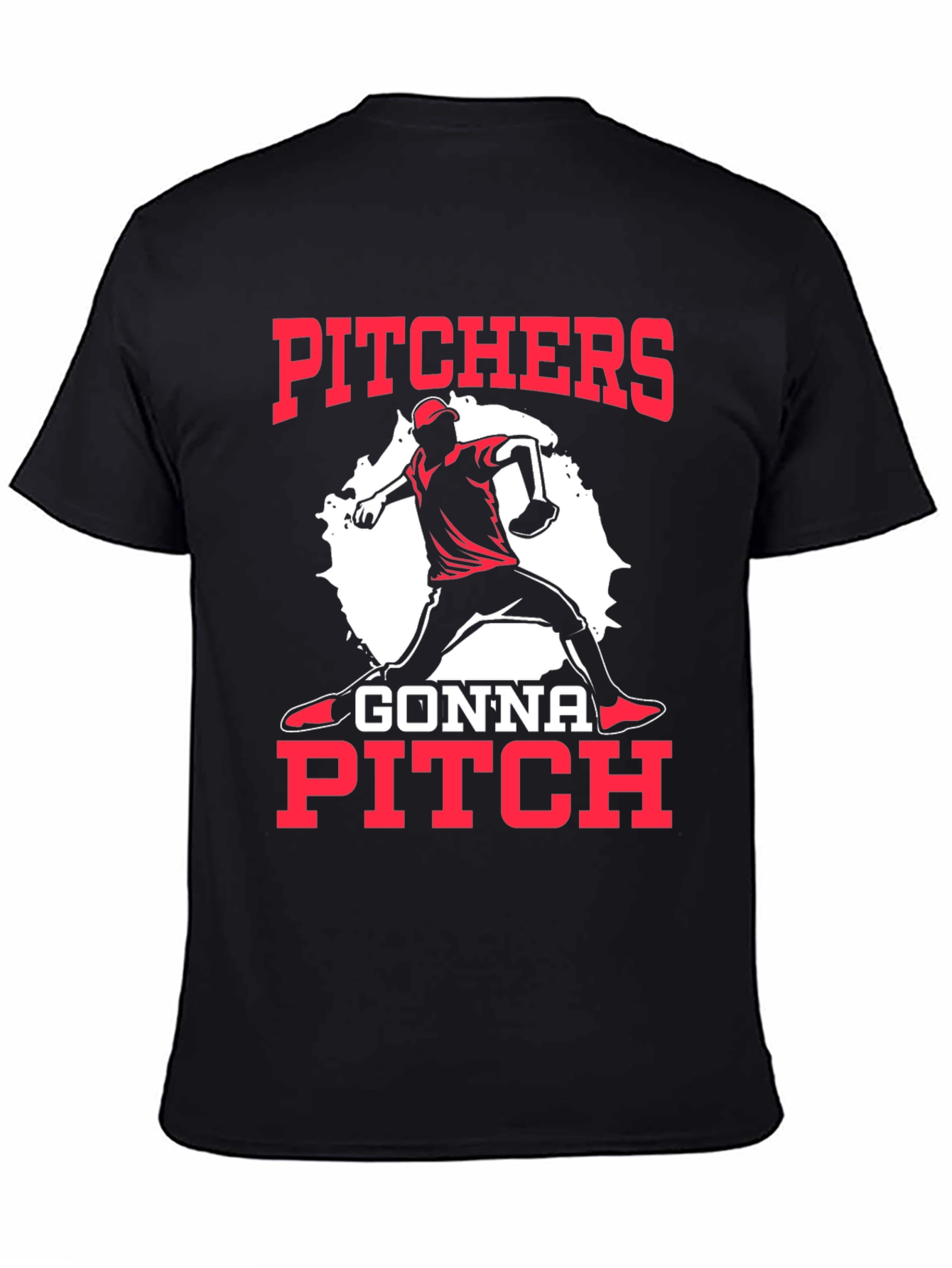 Pitchers Gonna Pitch Baseball T-Shirt