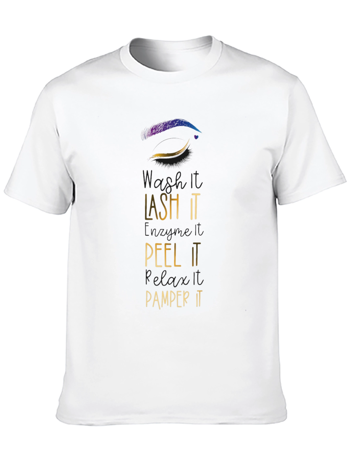 Lash It Peel It Pamper It Graphic Tee