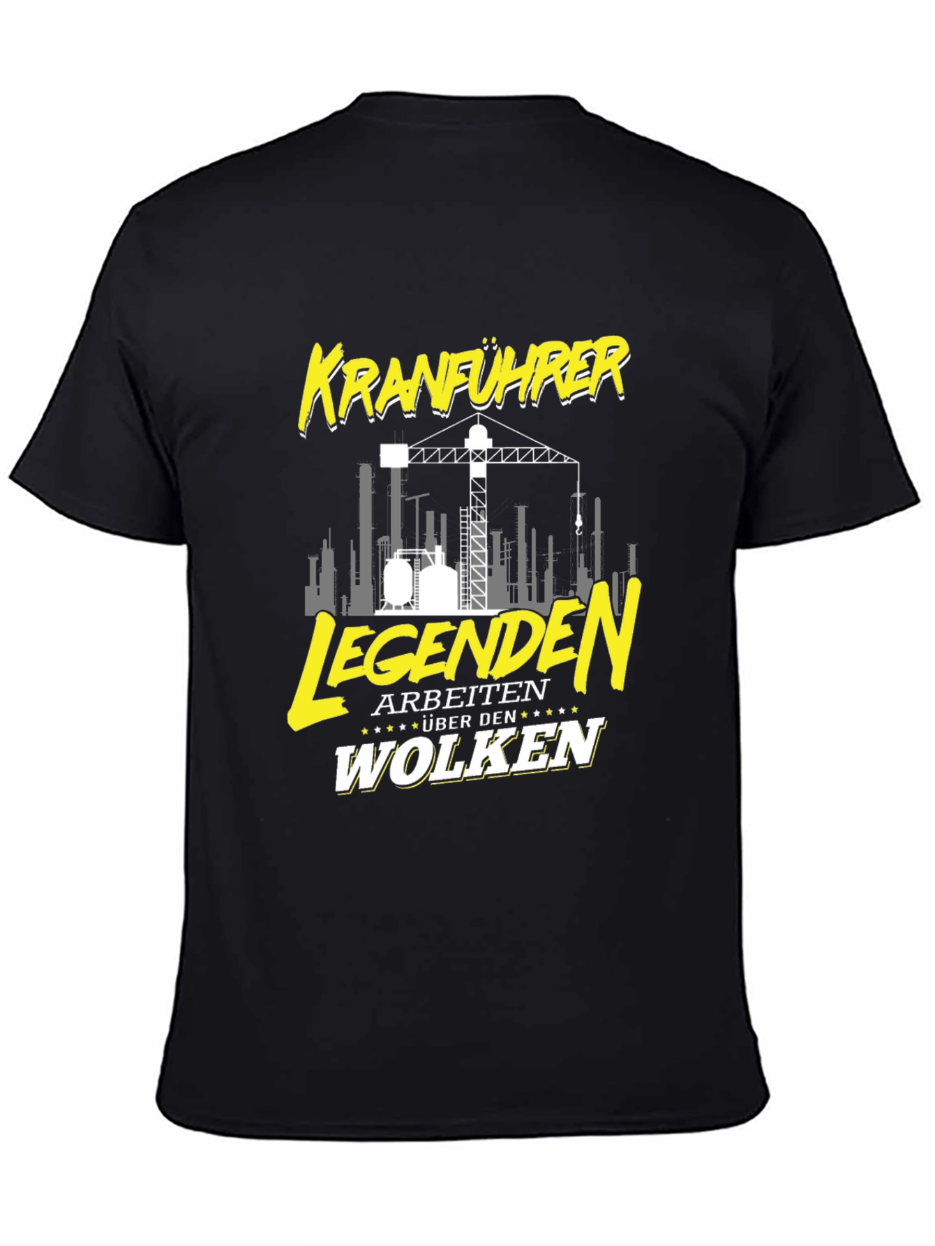 Kranfuhrer Crane Operator T-Shirt