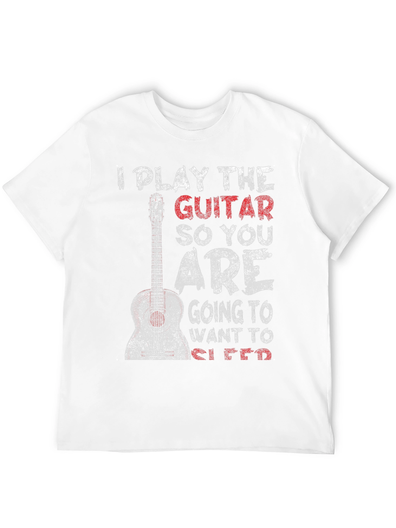 I Play Guitar So You Want to Sleep T-Shirt