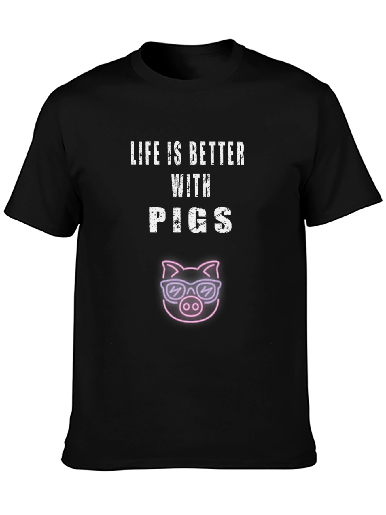 Life is Better with Pigs T-Shirt