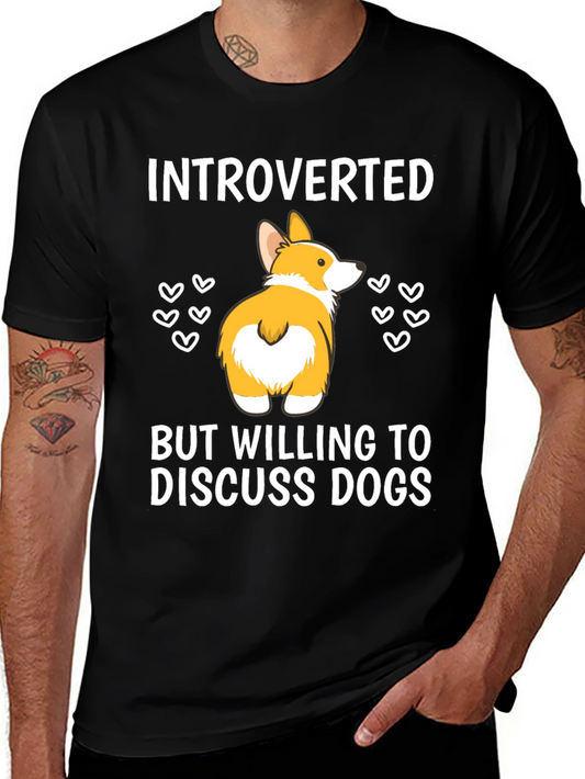 Introverted But Willing To Discuss Dogs T-Shirt