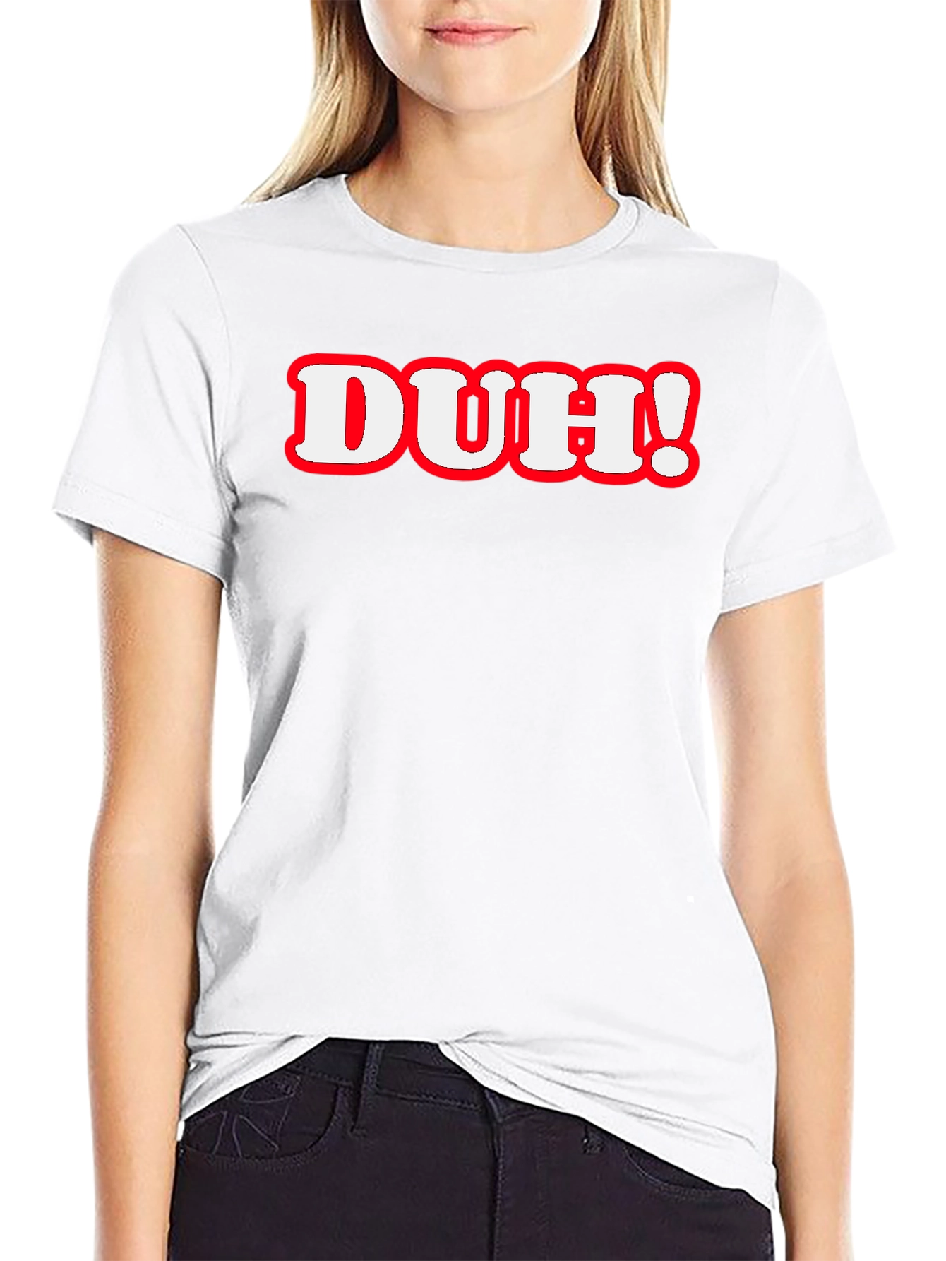 Duh! Graphic Print T-Shirt