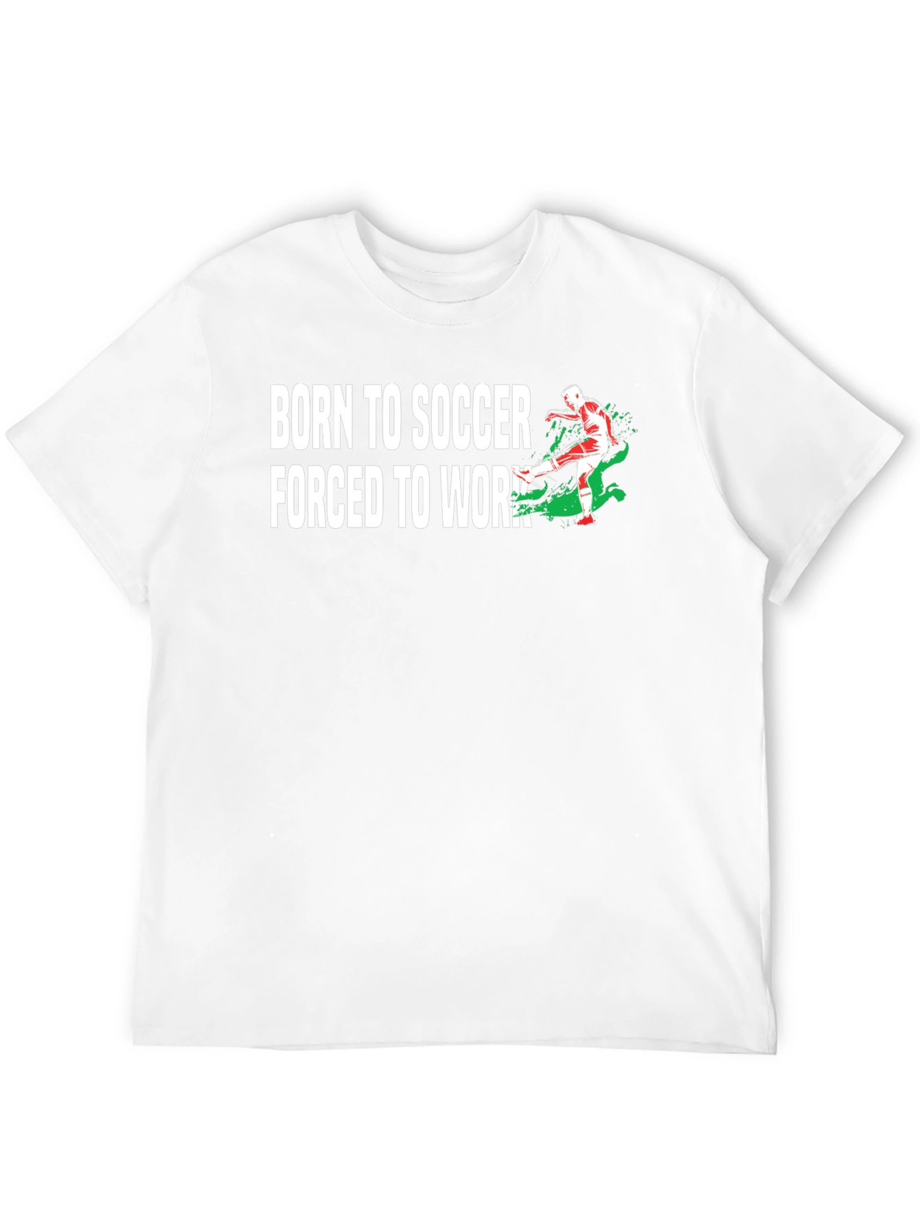 Born to Soccer T-Shirt - Novelty Graphic Tee