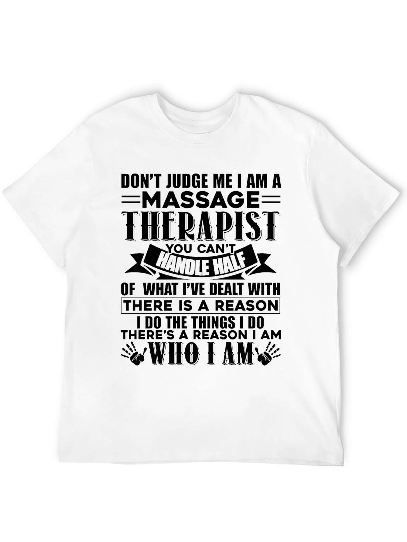 Massage Therapist T-Shirt - Dont Judge Me