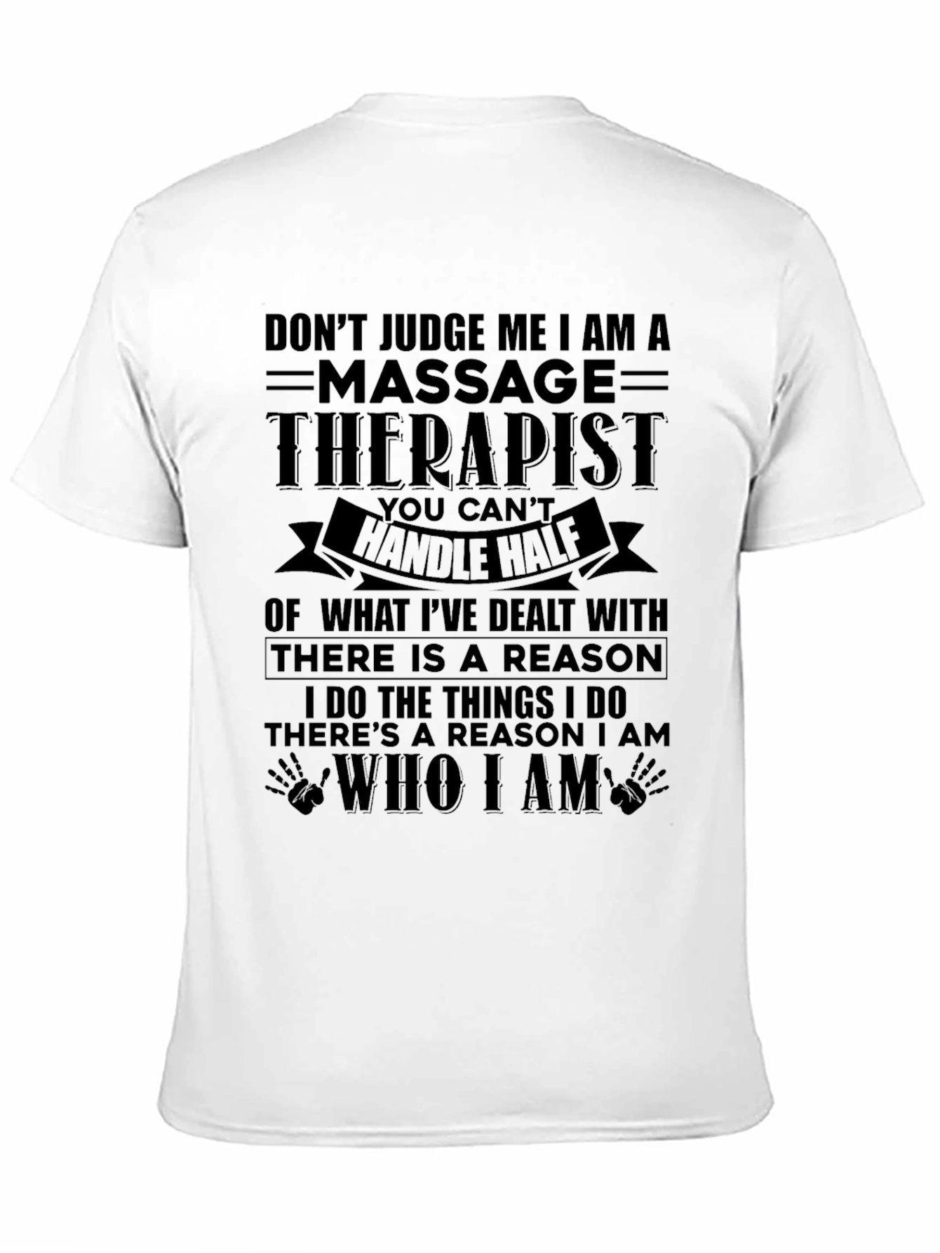 Massage Therapist T-Shirt - Dont Judge Me