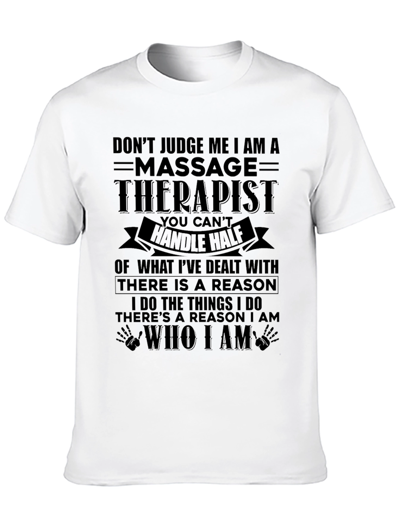 Massage Therapist T-Shirt - Dont Judge Me