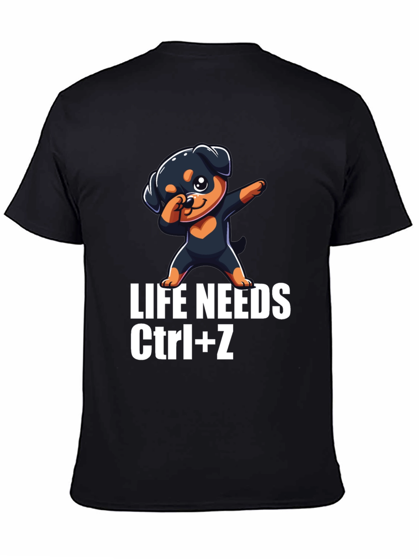 Life Needs Ctrl+Z T-Shirt Rottweiler Dab