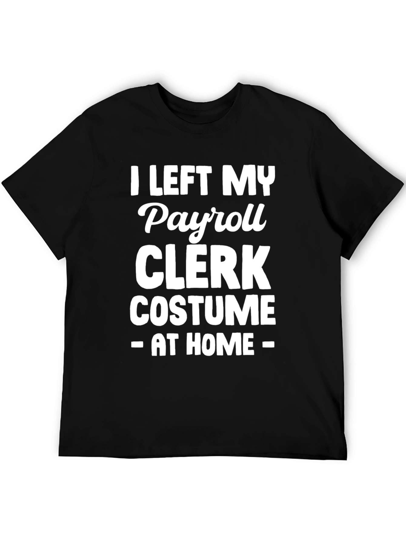 Payroll Clerk Costume T-Shirt