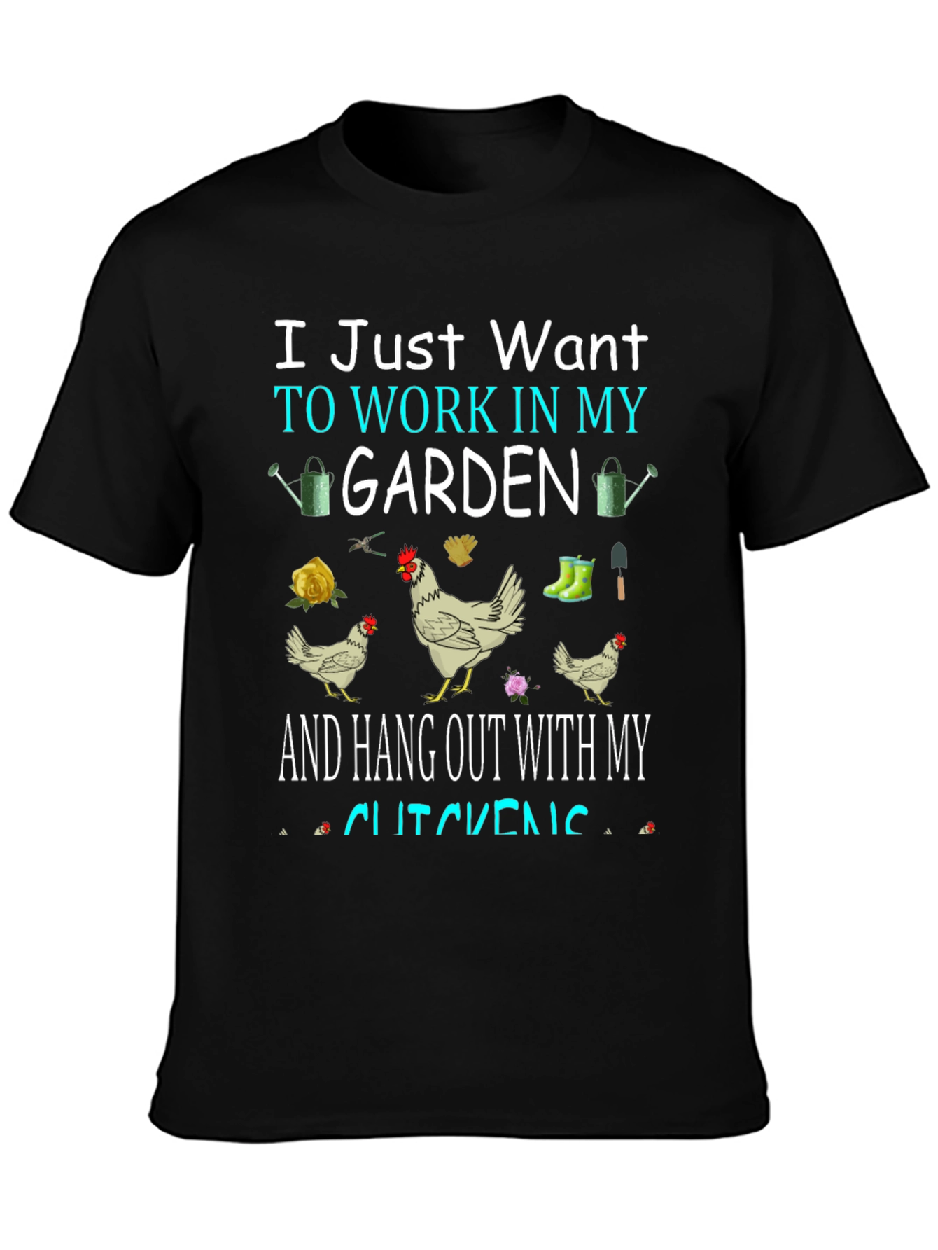 Gardening & Chicken Lover T-Shirt