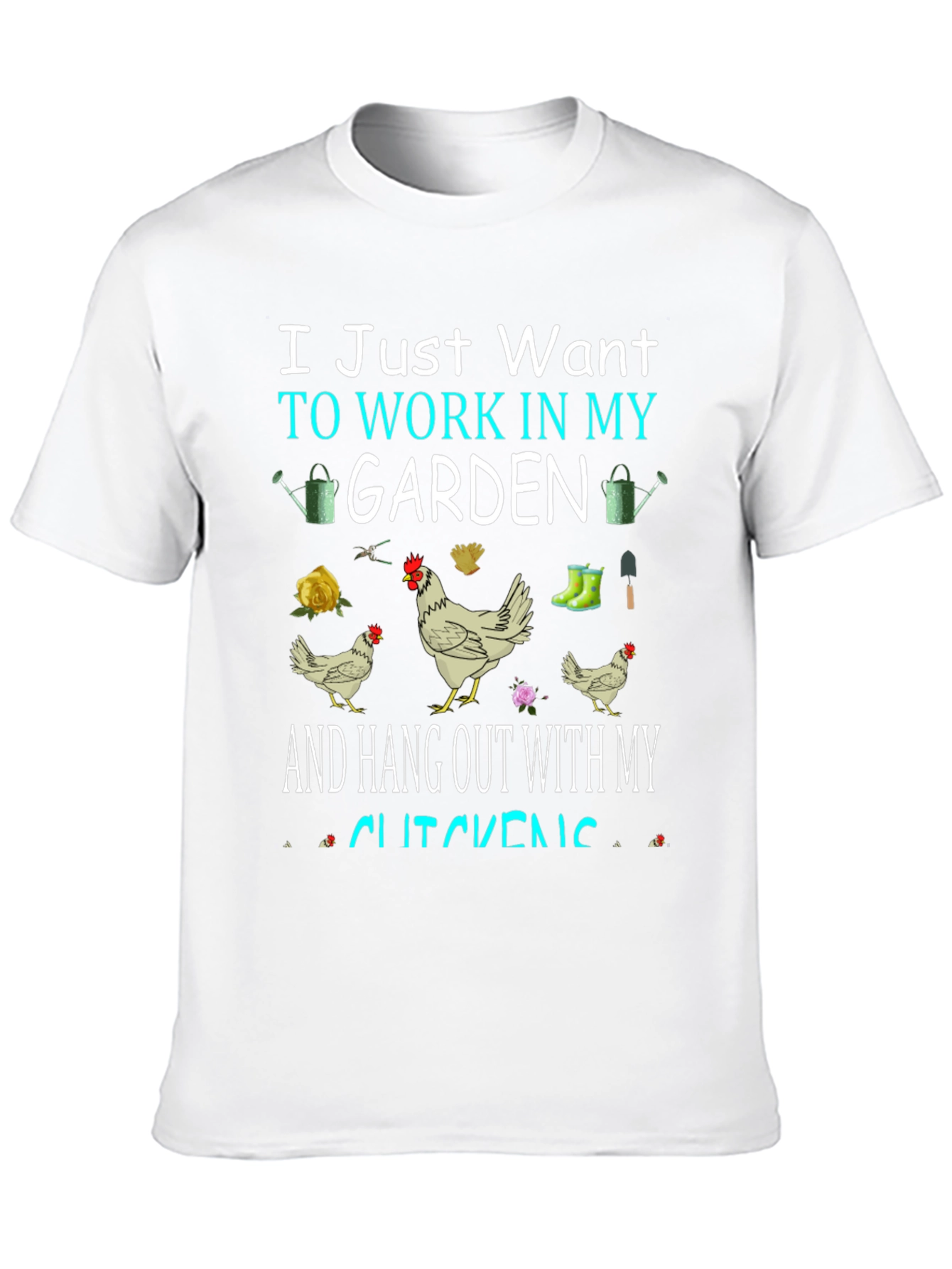 Gardening & Chicken Lover T-Shirt
