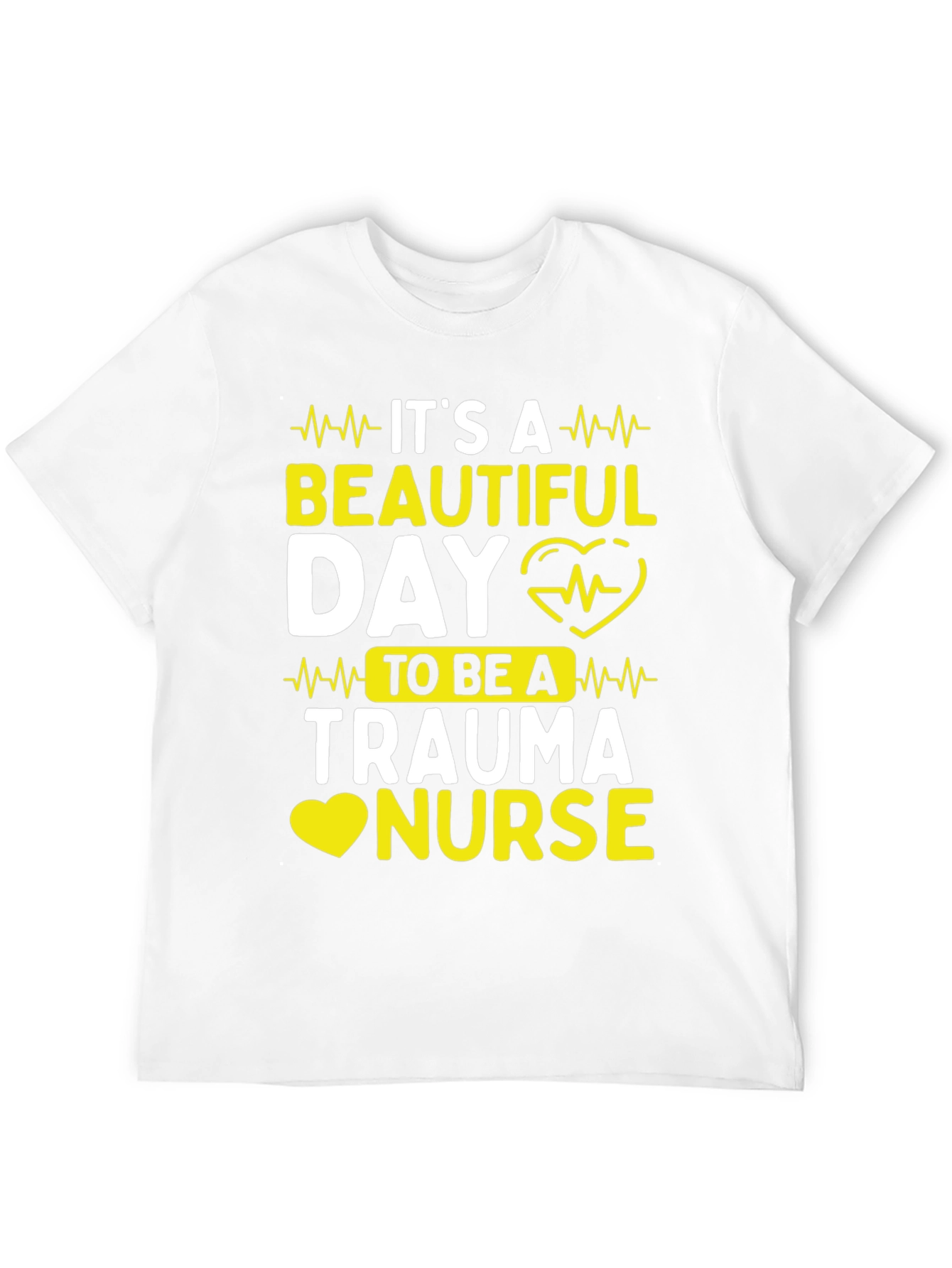 Trauma Nurse T-Shirt - Beautiful Day Tee