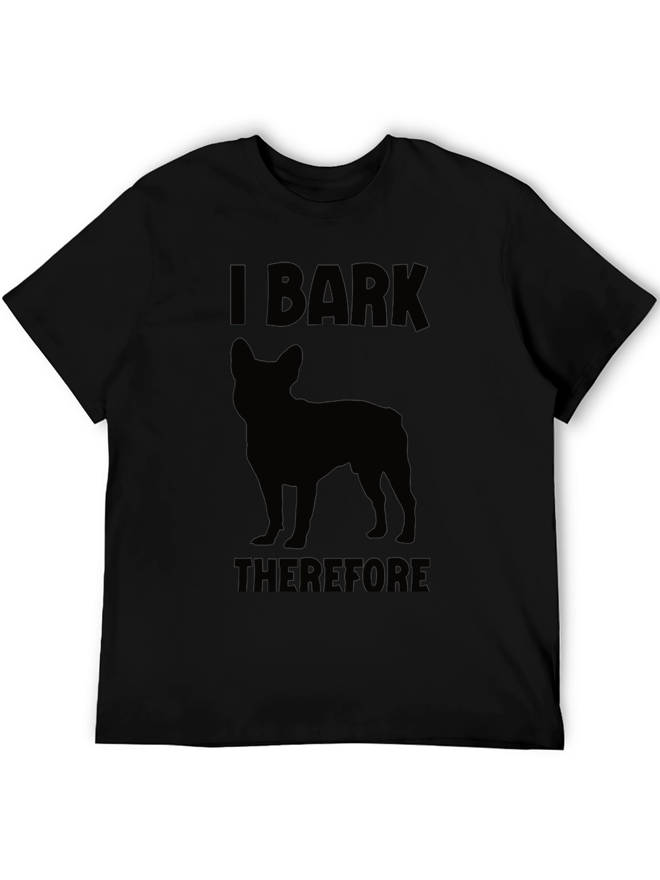 I Bark Therefore I Am Dog T-Shirt