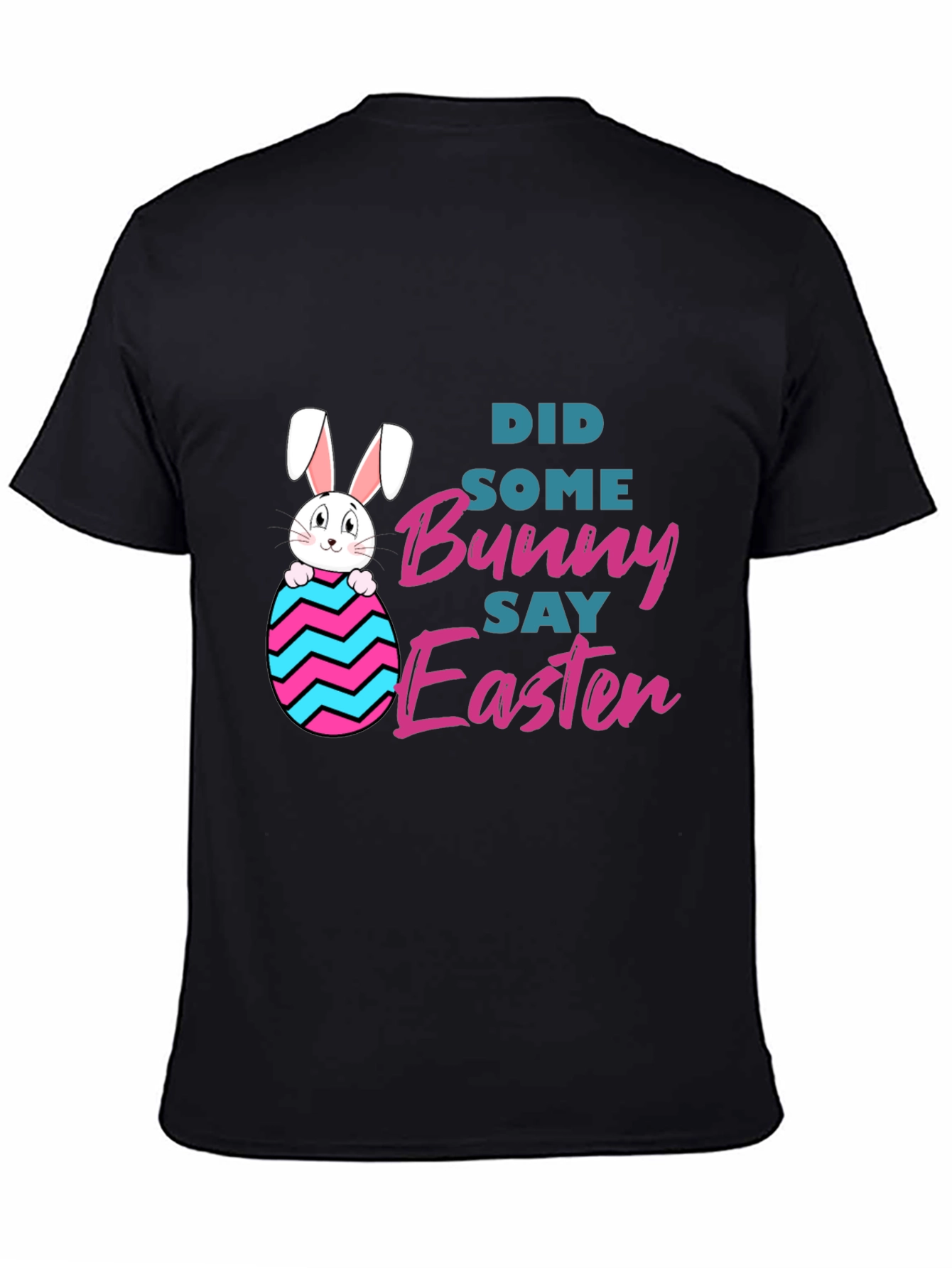 Bunny Say Easter Graphic T-Shirt