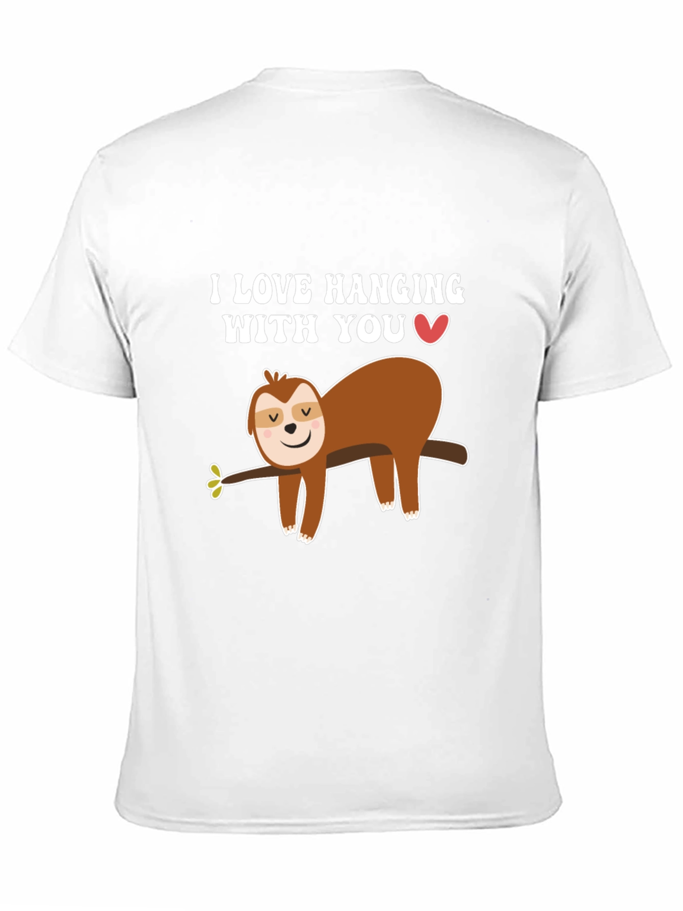 Sloth Hanging With You Graphic T-Shirt