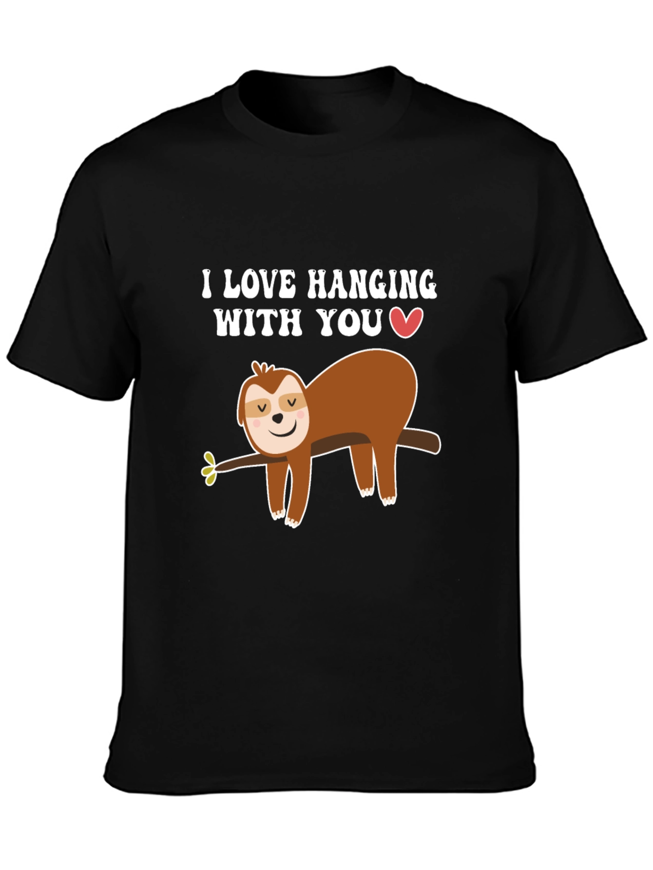 Sloth Hanging With You Graphic T-Shirt