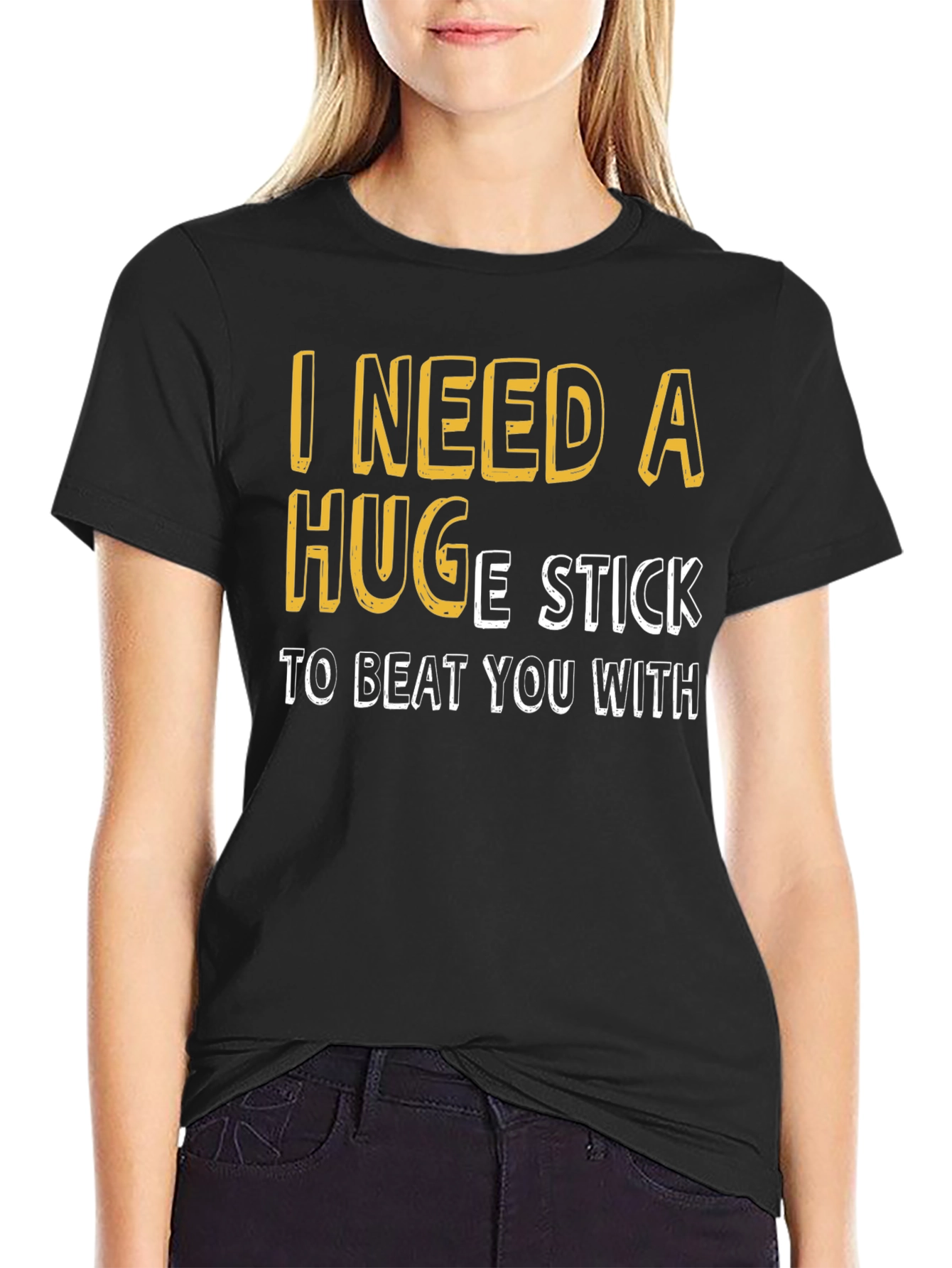 Humorous I Need A Huge Stick Graphic T-Shirt