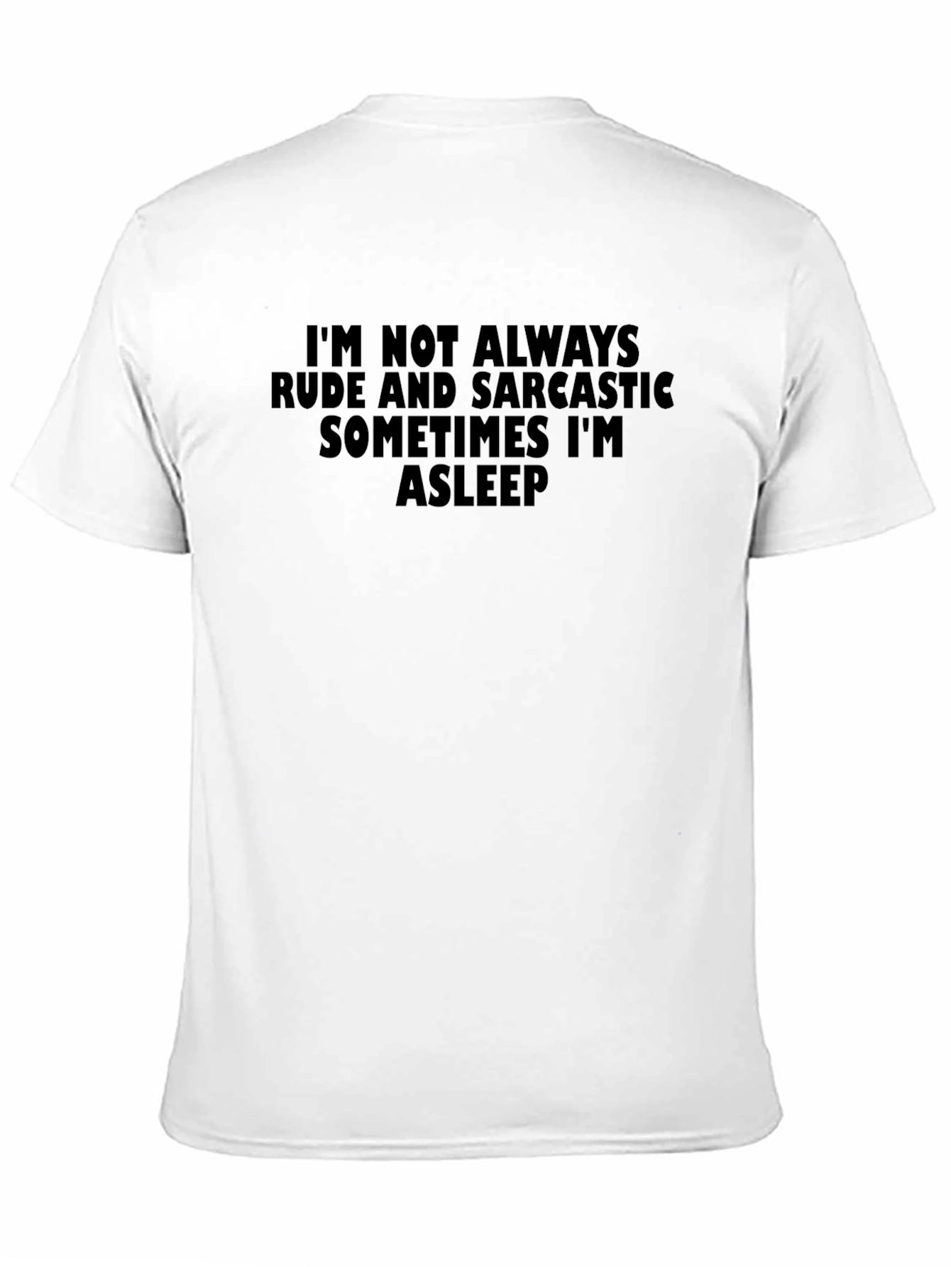 Funny Sarcastic Graphic T-Shirt - Im Not Always Rude