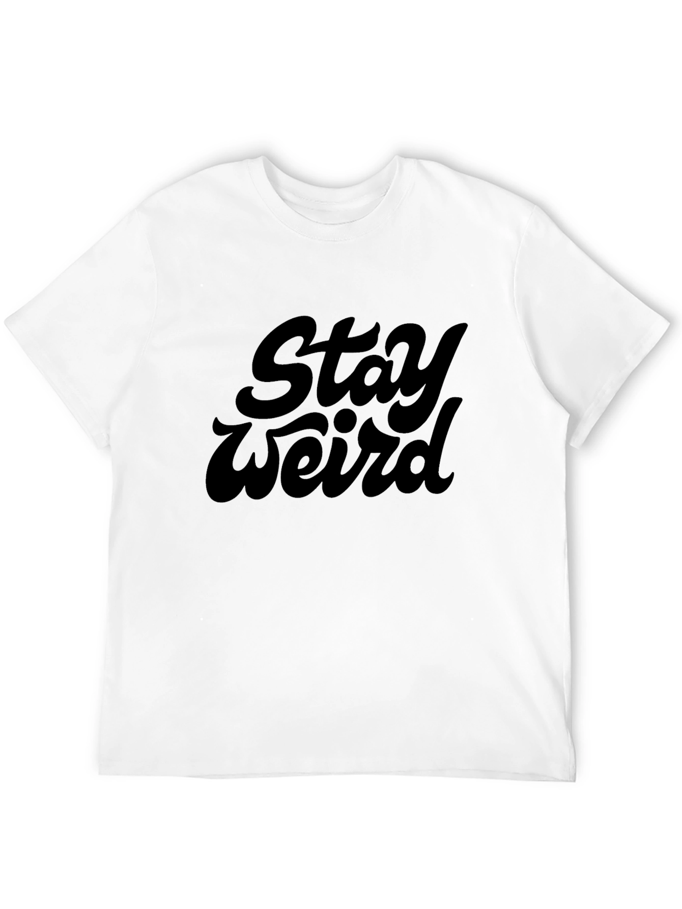 Stay Weird Graphic Tee - Black Cotton T-Shirt