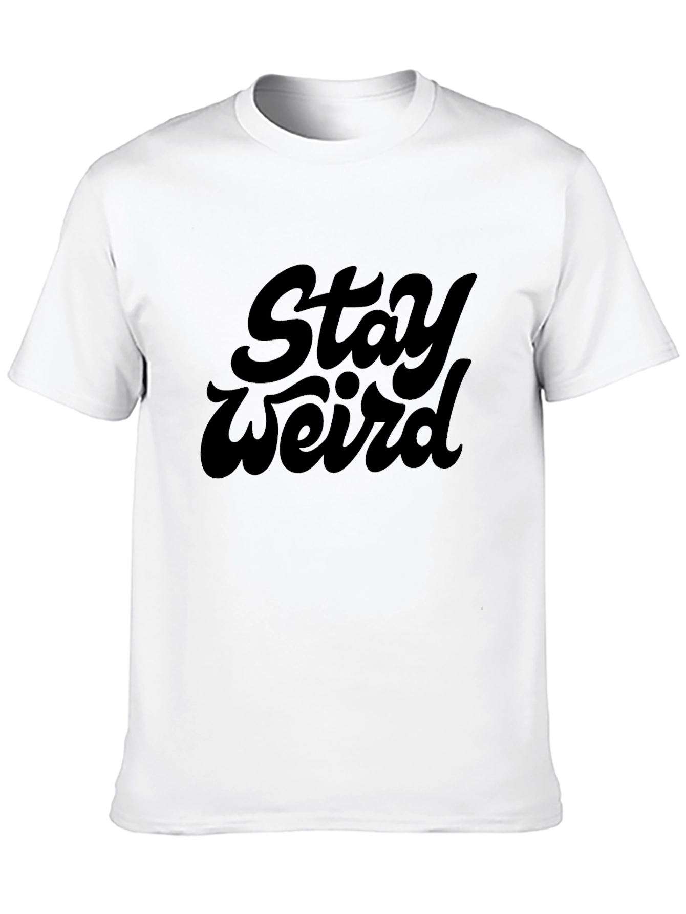 Stay Weird Graphic Tee - Black Cotton T-Shirt