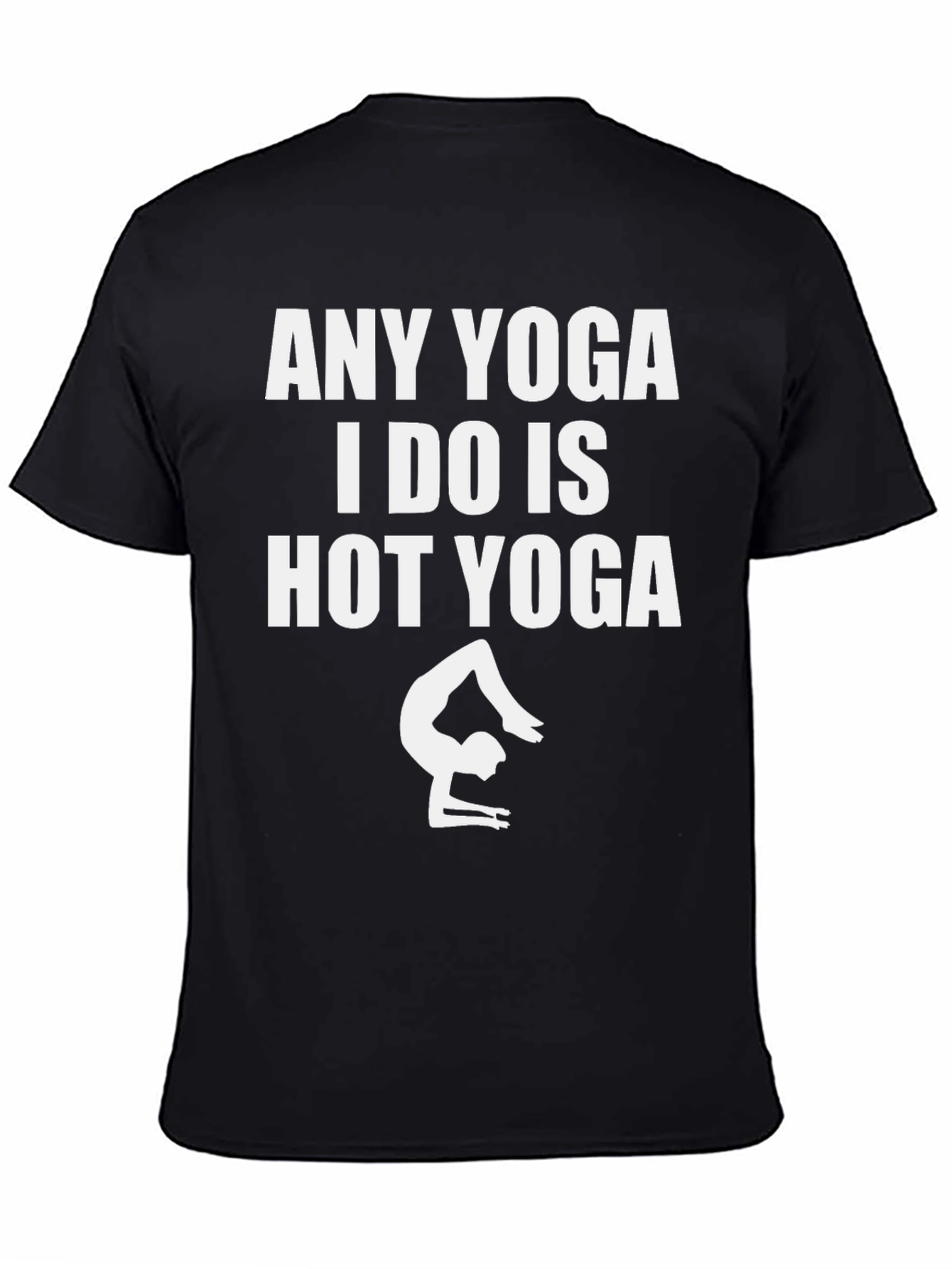 Hot Yoga T-Shirt - Funny Workout Tee